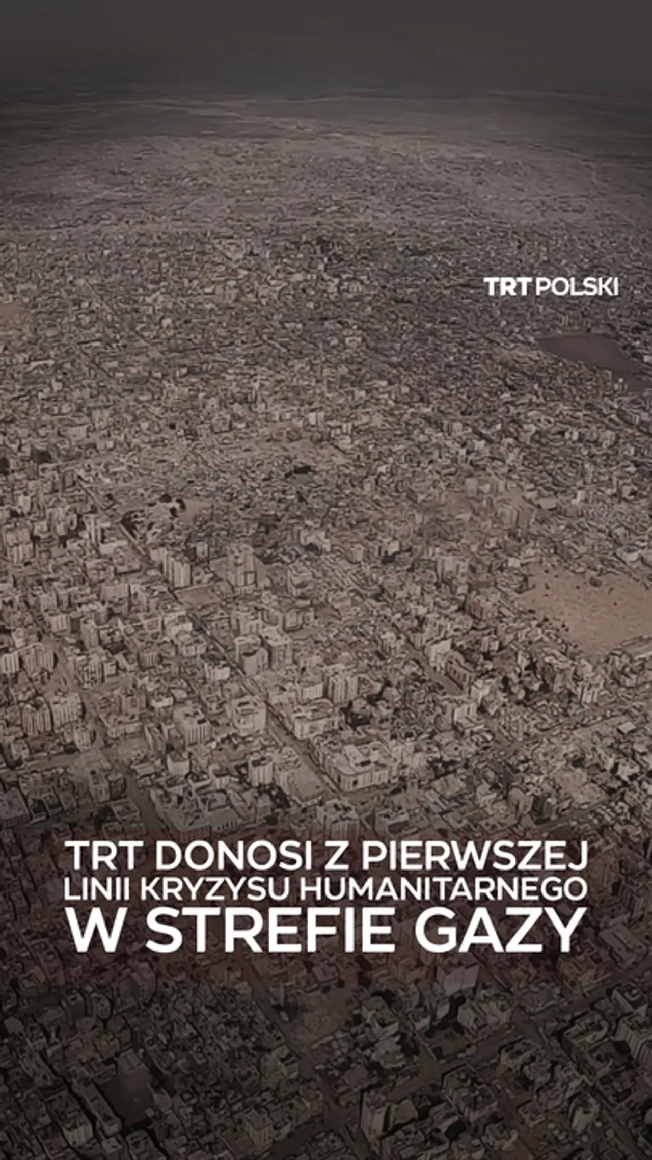 TRT donosi z pierwszej linii kryzysu humanitarnego w Strefie Gazy