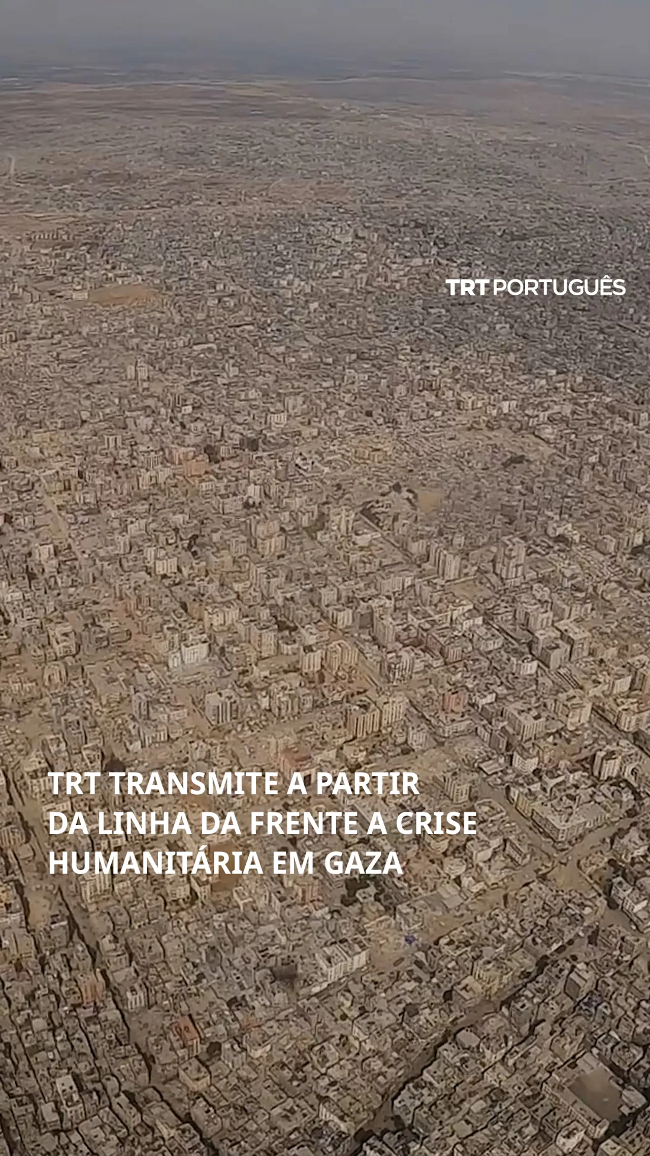 TRT relata a partir da linha da frente a crise humanitária em Gaza