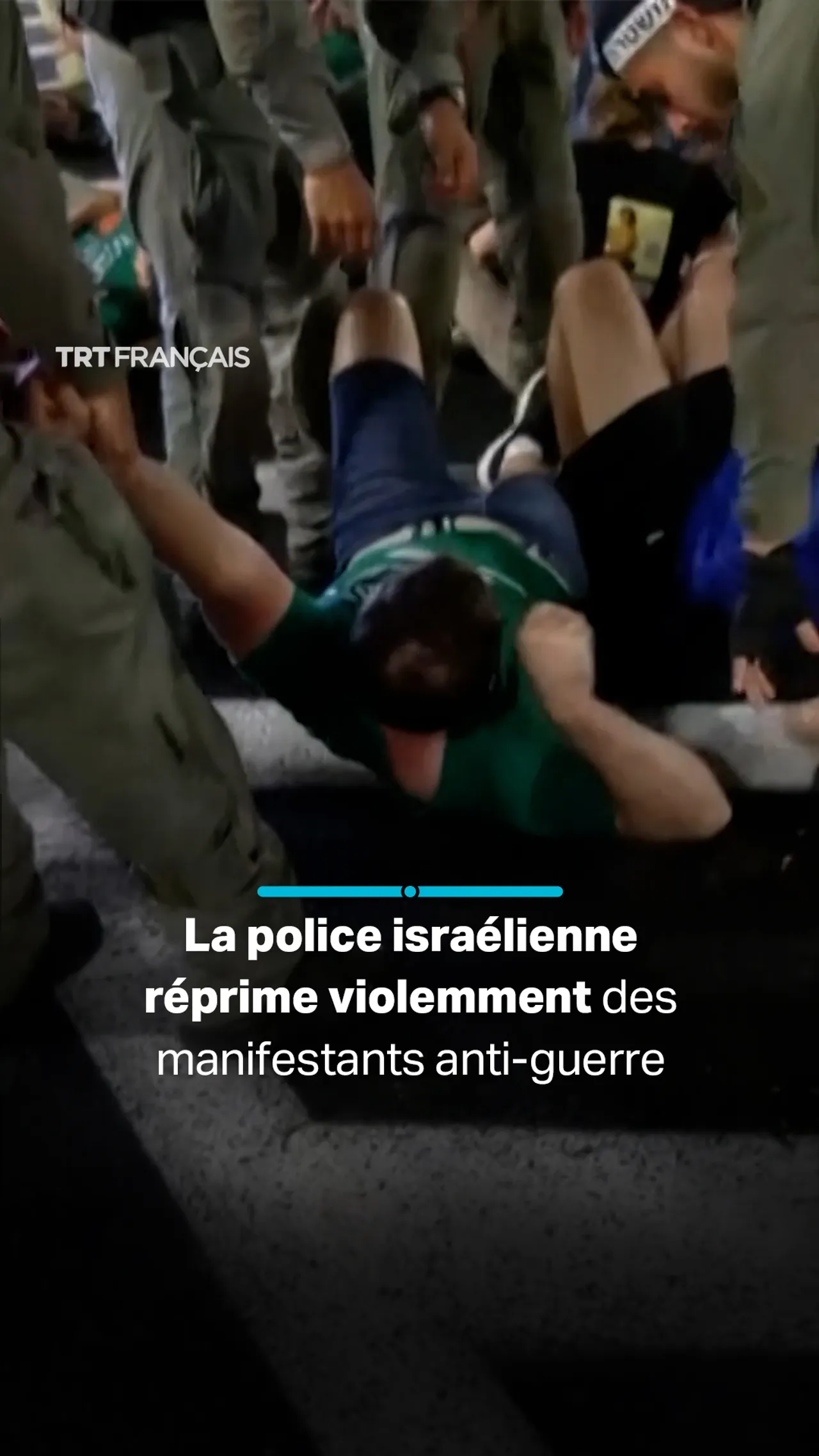 La police israélienne réprime violemment des manifestants anti-guerre