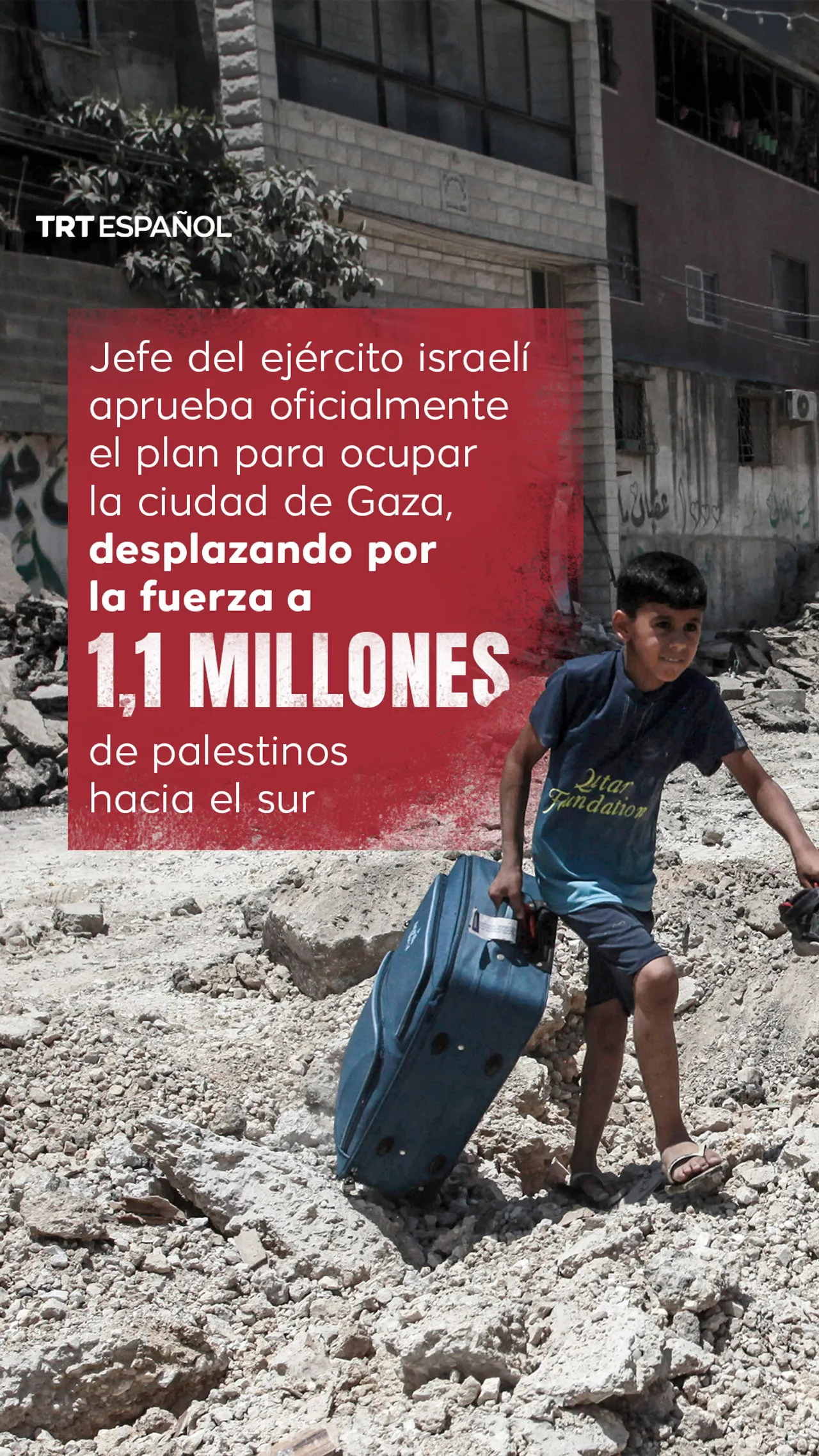 Jefe de las fuerzas israelíes aprueba oficialmente el plan para ocupar la ciudad de Gaza