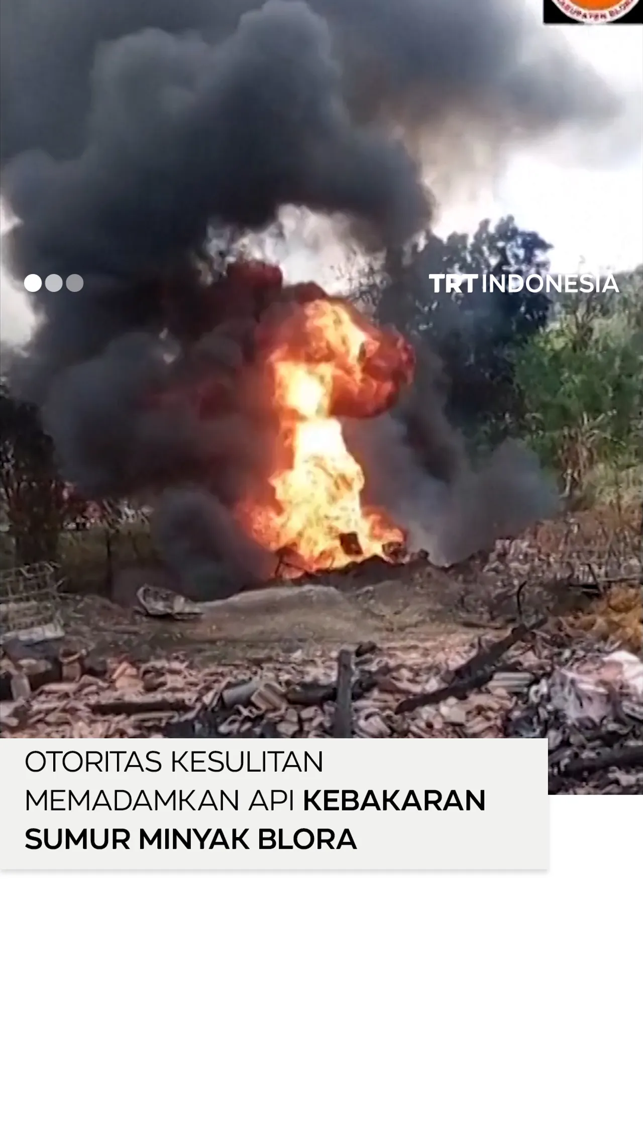 Kebakaran sumur minyak ilegal di Blora masih berlangsung selama 3 hari