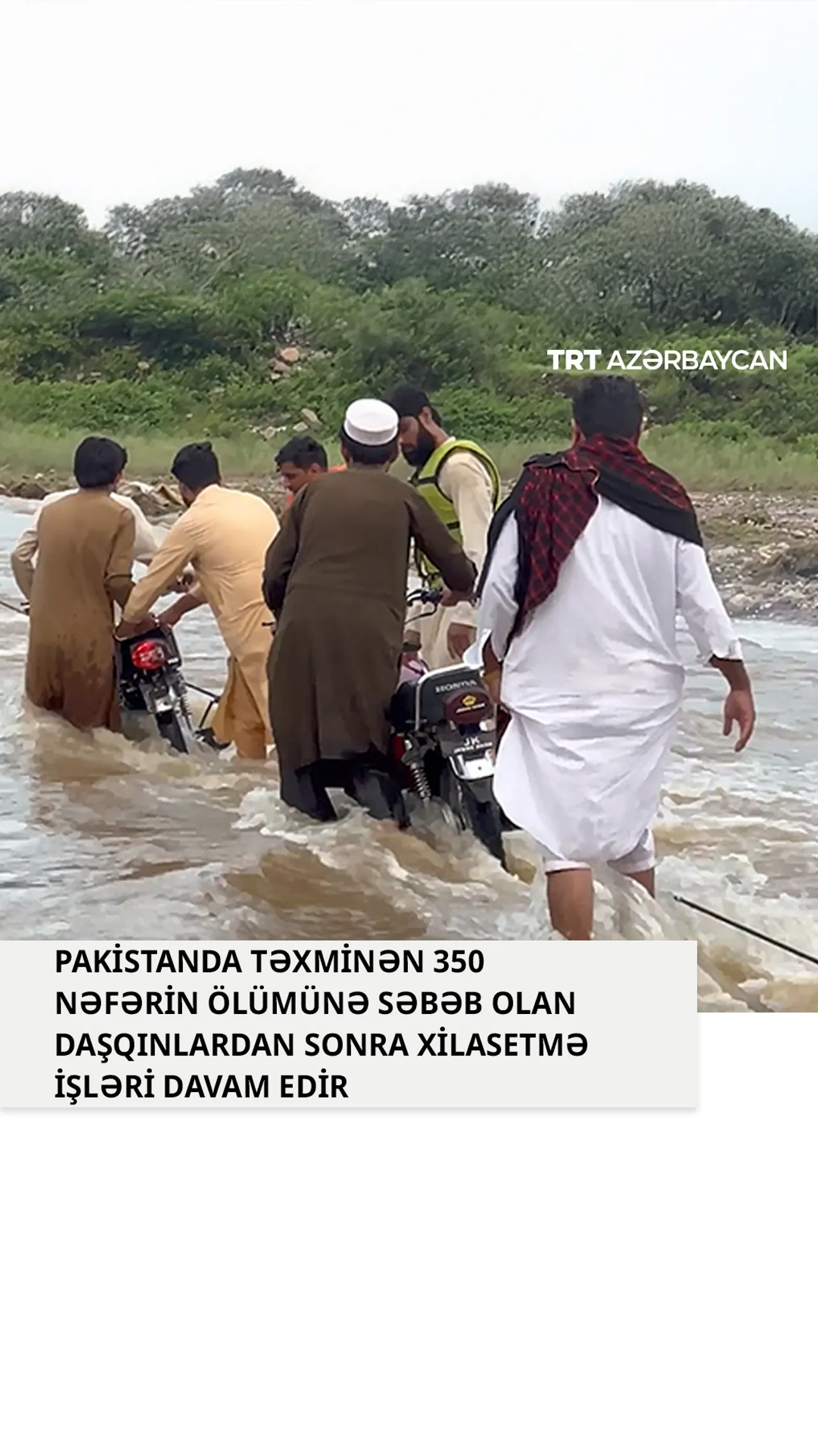 Pakistanda daşqınlardan sonra xilasetmə əməliyyatları davam edir