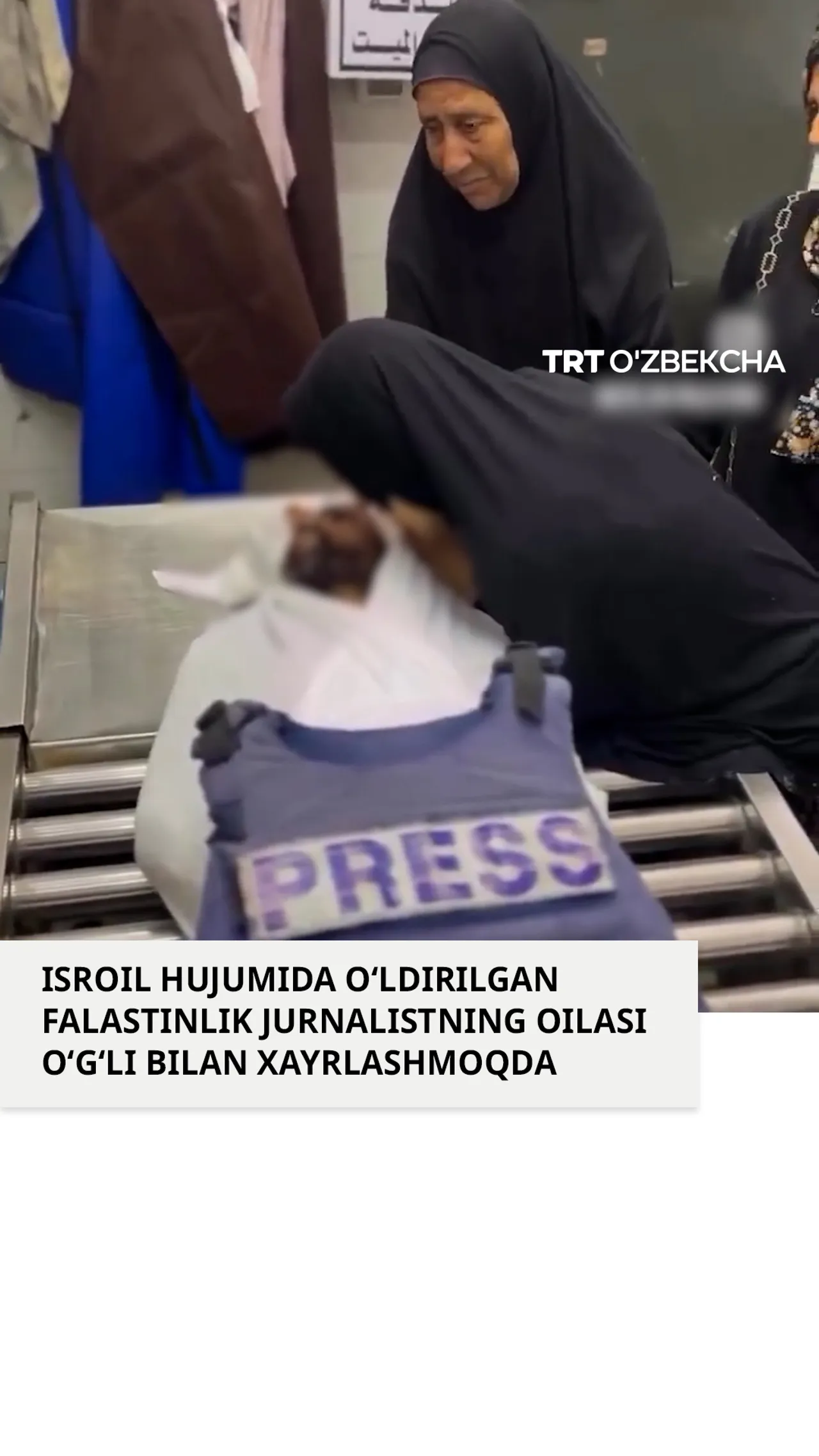 Isroil hujumida o‘ldirilgan falastinlik jurnalistning oilasi o‘g‘li bilan xayrlashmoqda