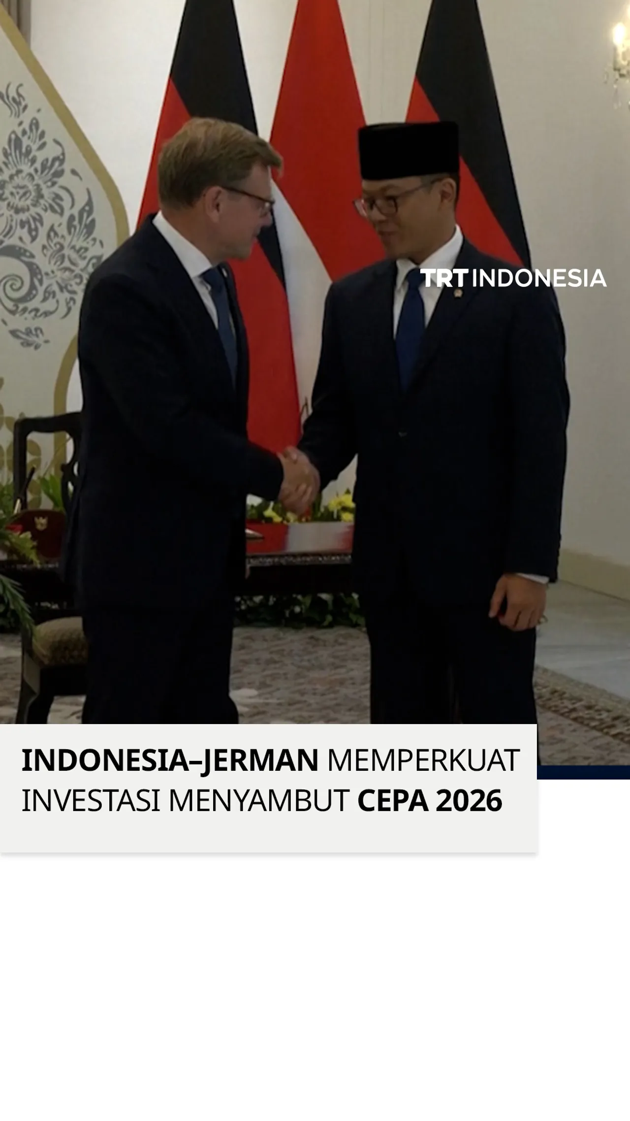 Indonesia dan Jerman Sepakat Tingkatkan Kerja Sama Ekonomi Menyambut CEPA 2026