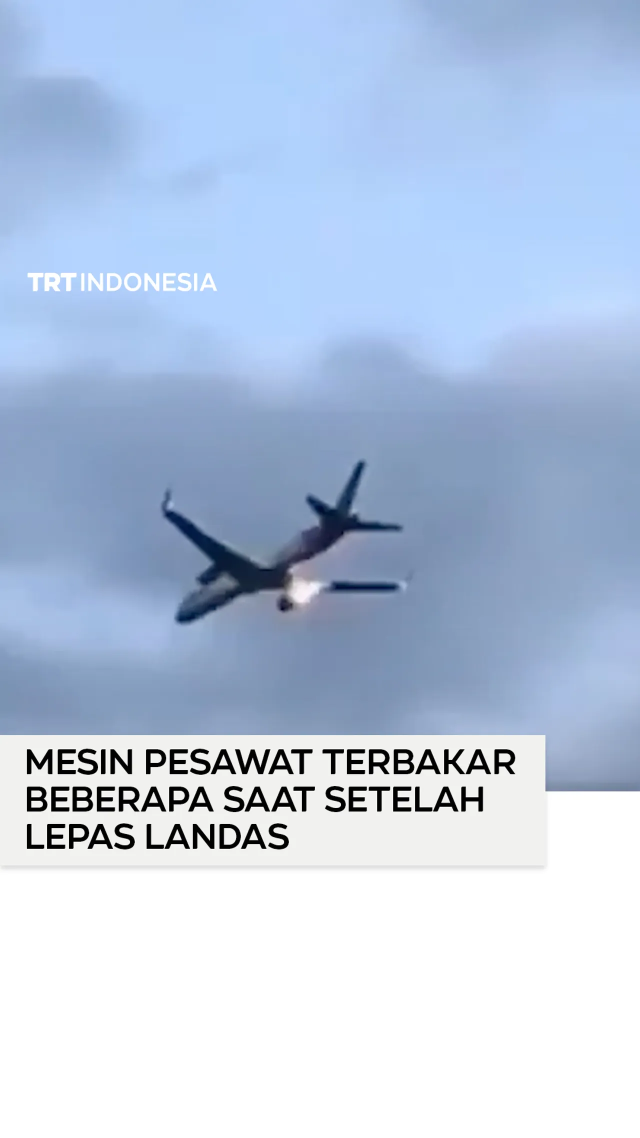 Mesin pesawat terbakar beberapa saat setelah lepas landas