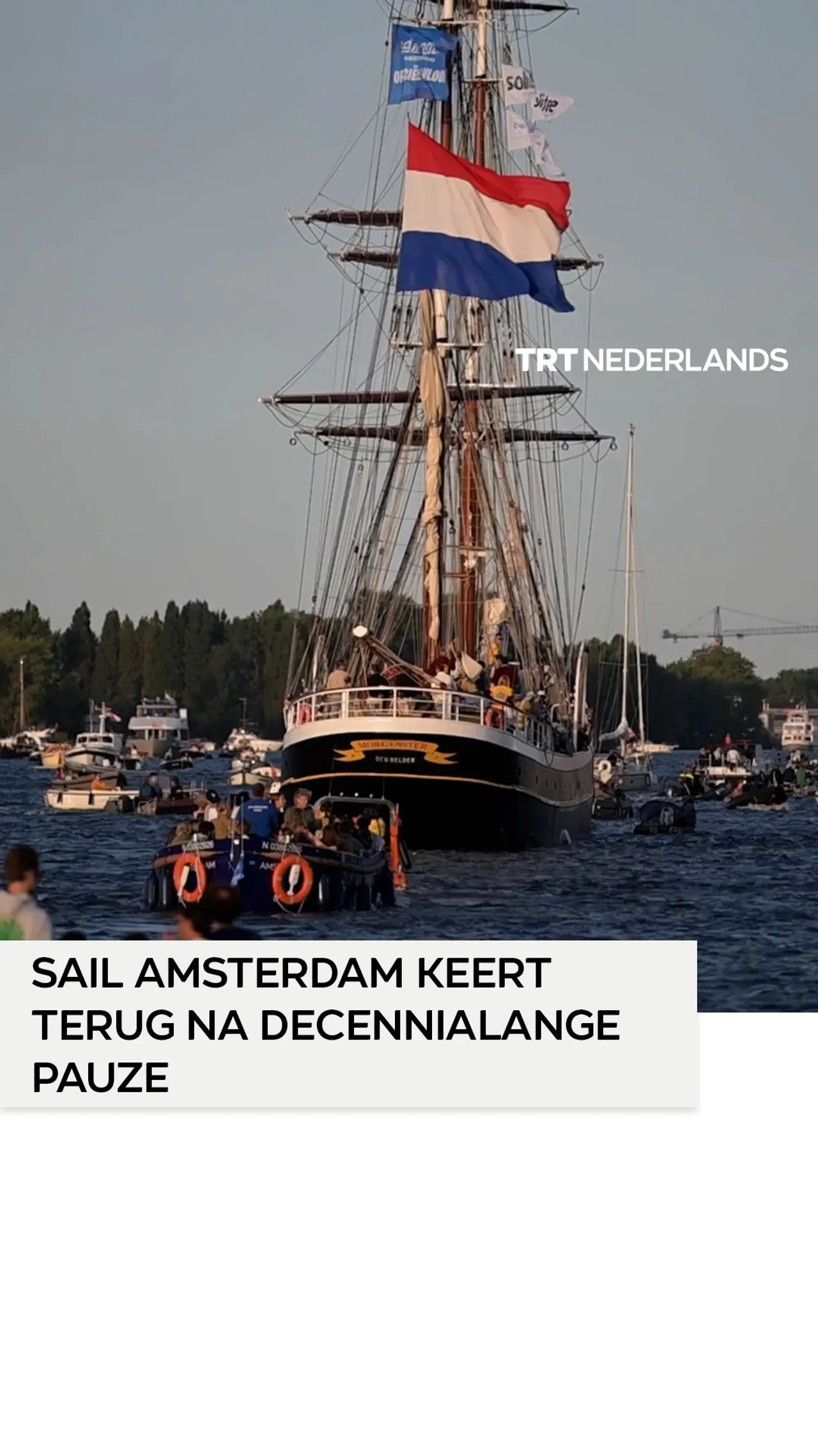 Sail Amsterdam keert terug na decennialange pauze