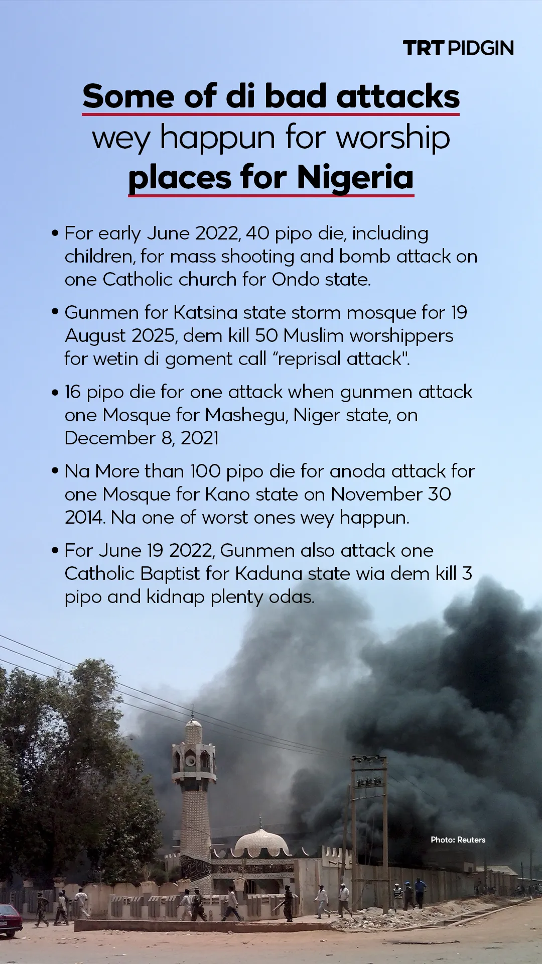 Some kain bad bad attacks don happun over di years for religious places for Nigeria