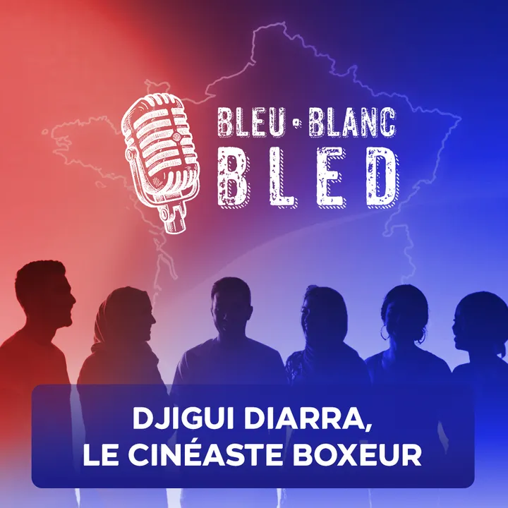 Bleu Blanc Bled épisode 8