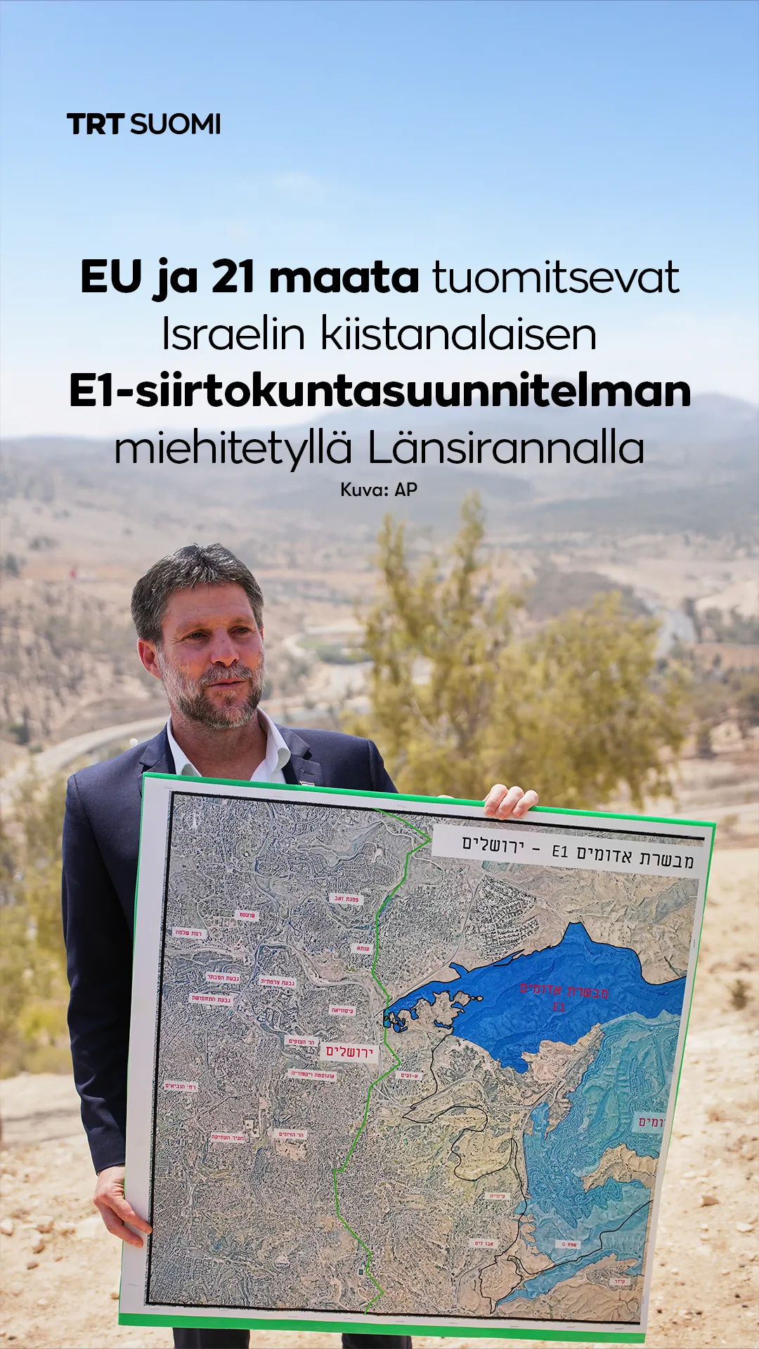 EU ja 21 maata tuomitsevat Israelin kiistanalaisen E1-suunnitelman miehitetyllä Länsirannalla