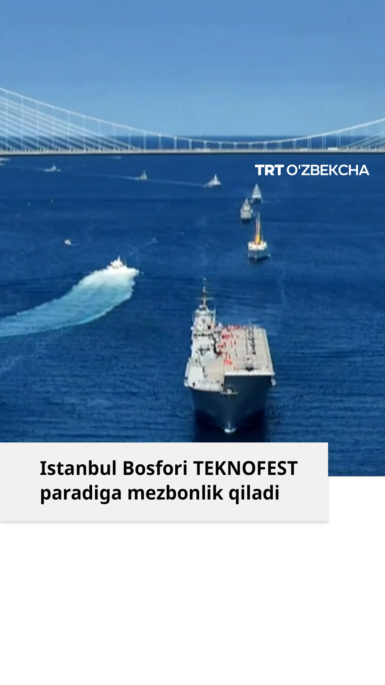 Istanbul Bosfori TEKNOFEST paradiga mezbonlik qiladi