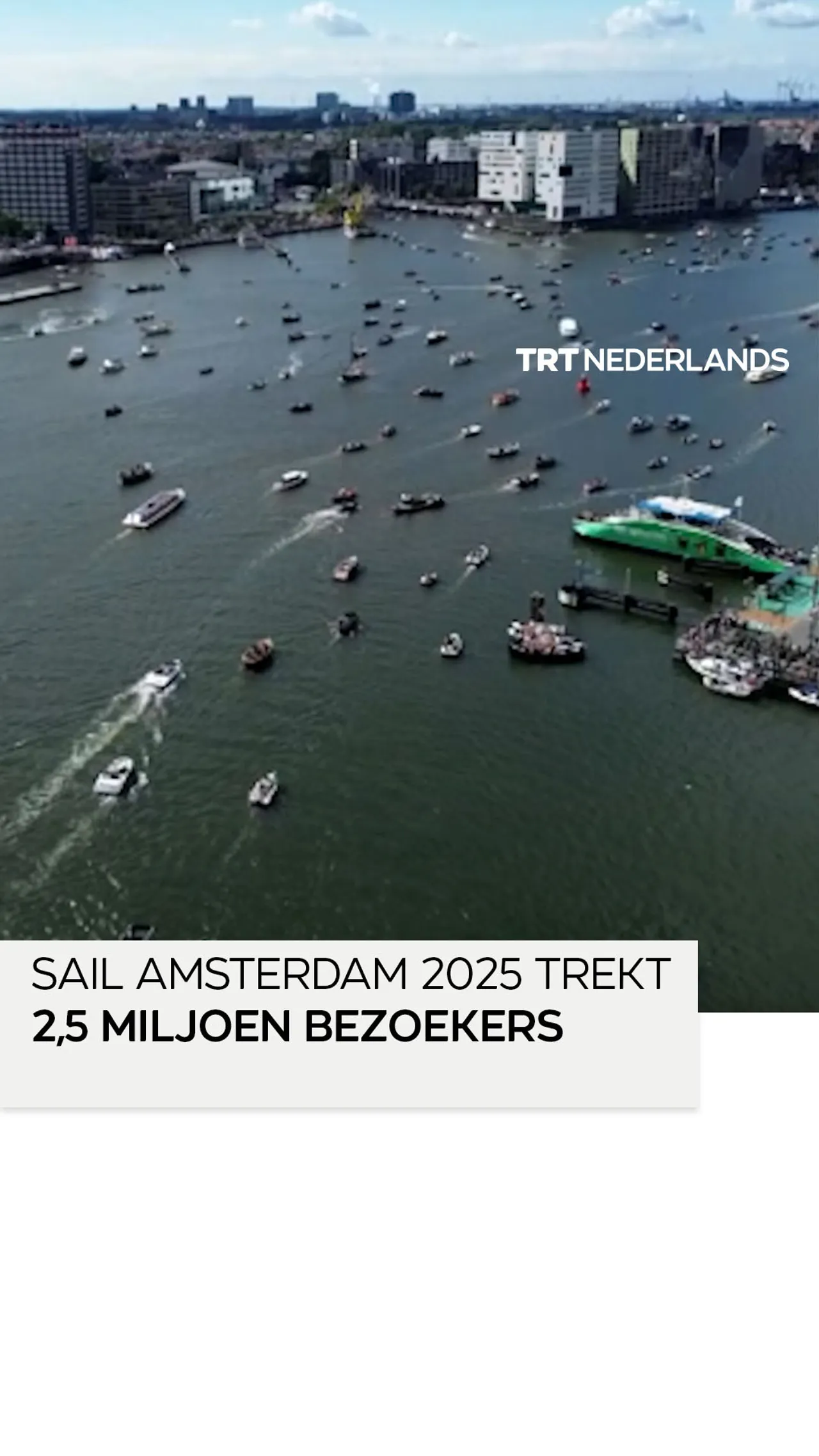SAIL Amsterdam 2025 trekt maar liefst 2,5 miljoen bezoekers in 5 dagen
