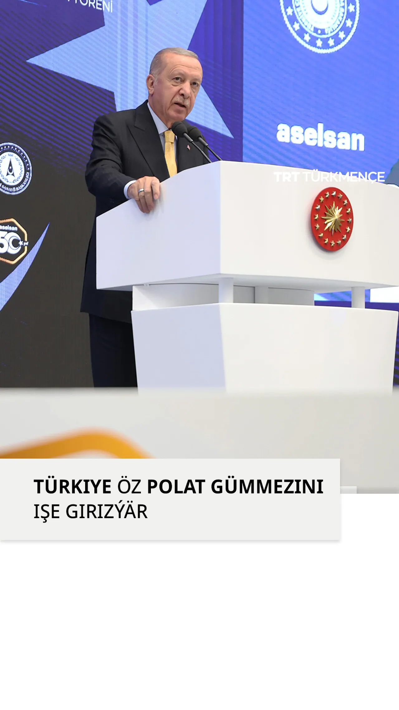 TÜRKIYE ÖZ POLAT GÜMMEZINI IŞE GIRIZÝÄR