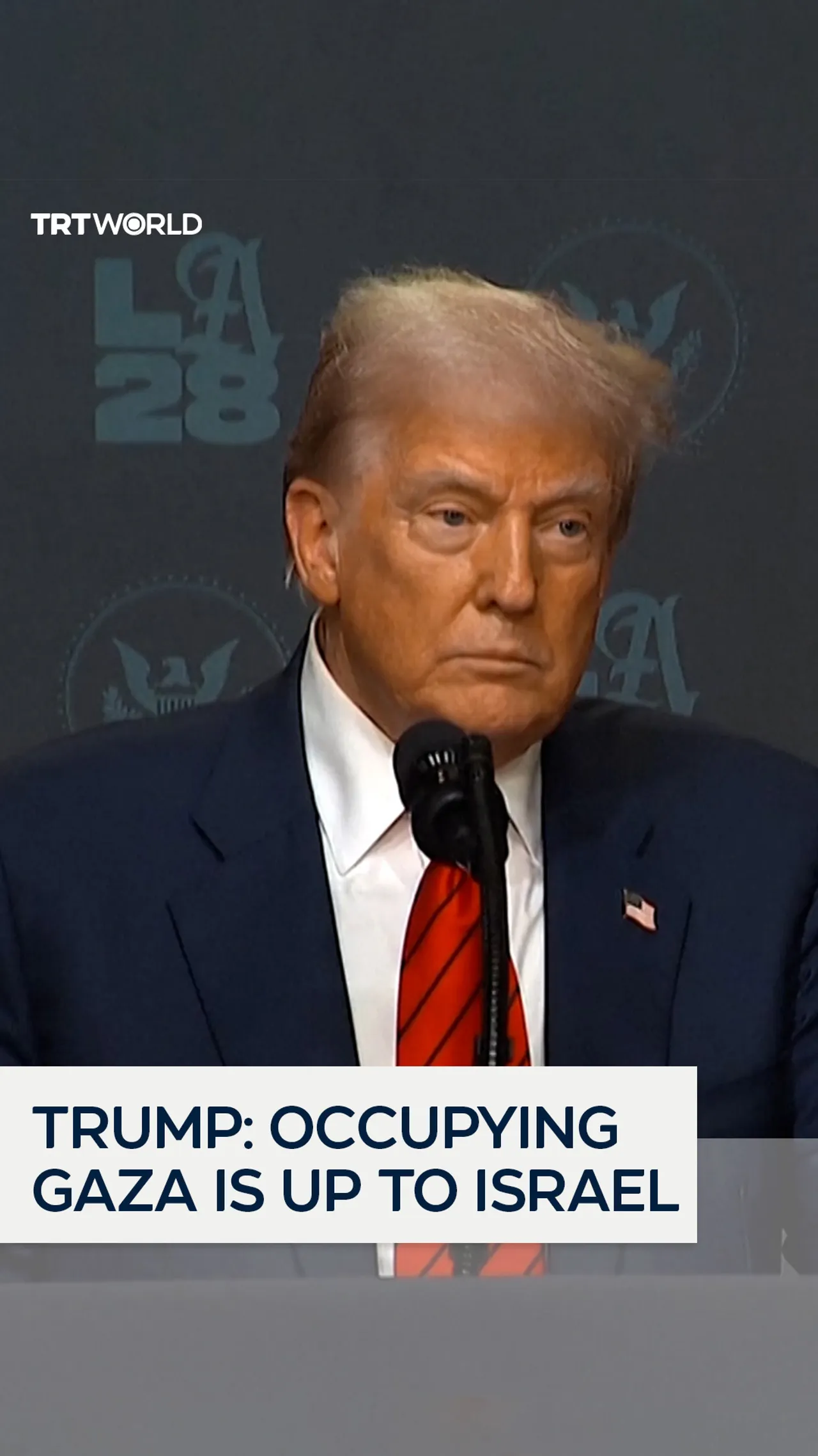 Trump: Occupying Gaza is up to Israel