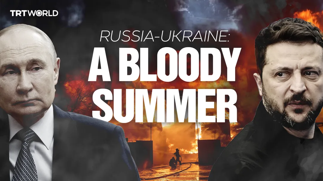 A bloody summer: the last 60 days of the Russia-Ukraine war