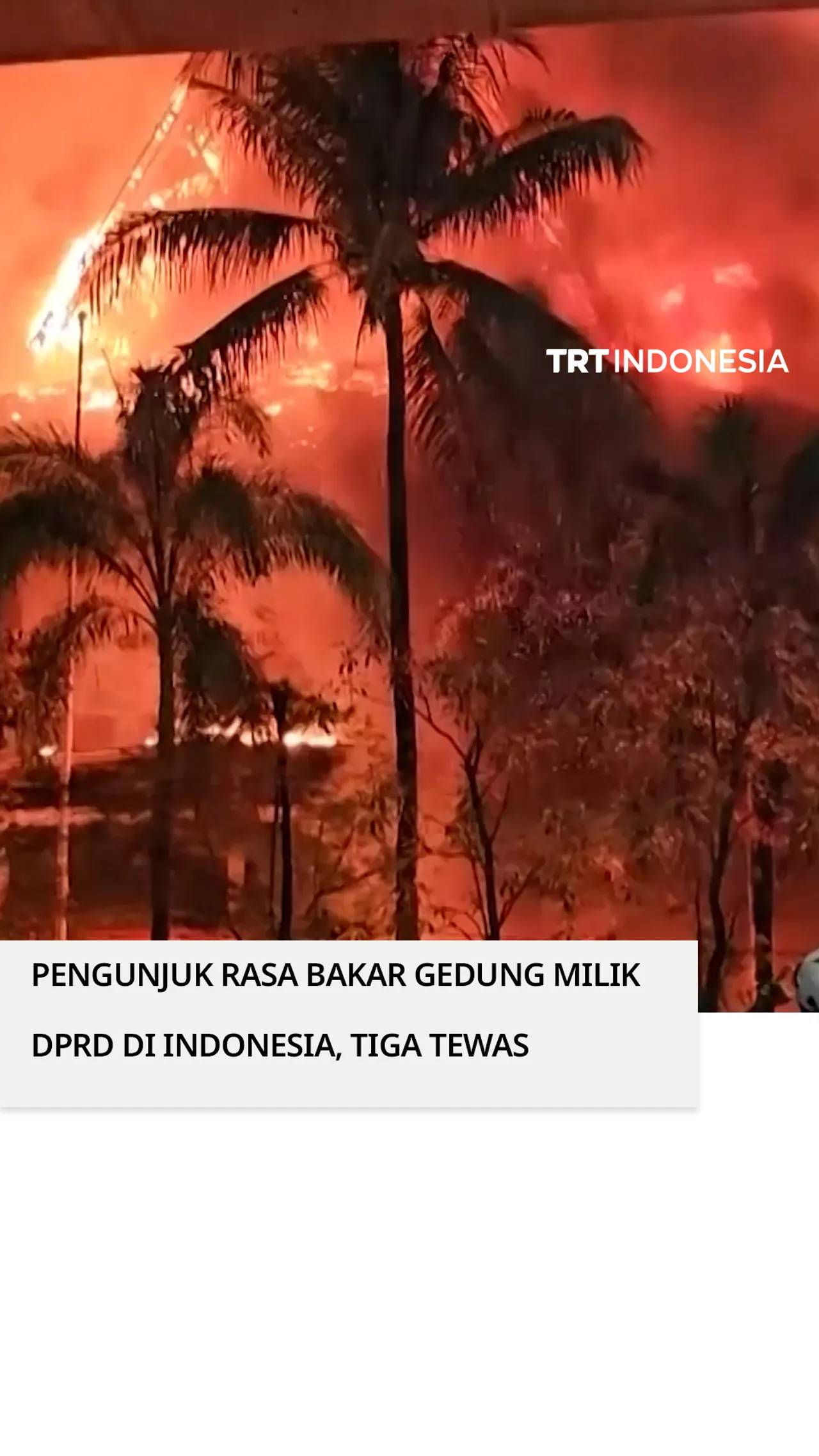 Tiga tewas di Indonesia setelah gedung DPRD dibakar oleh pengunjuk rasa