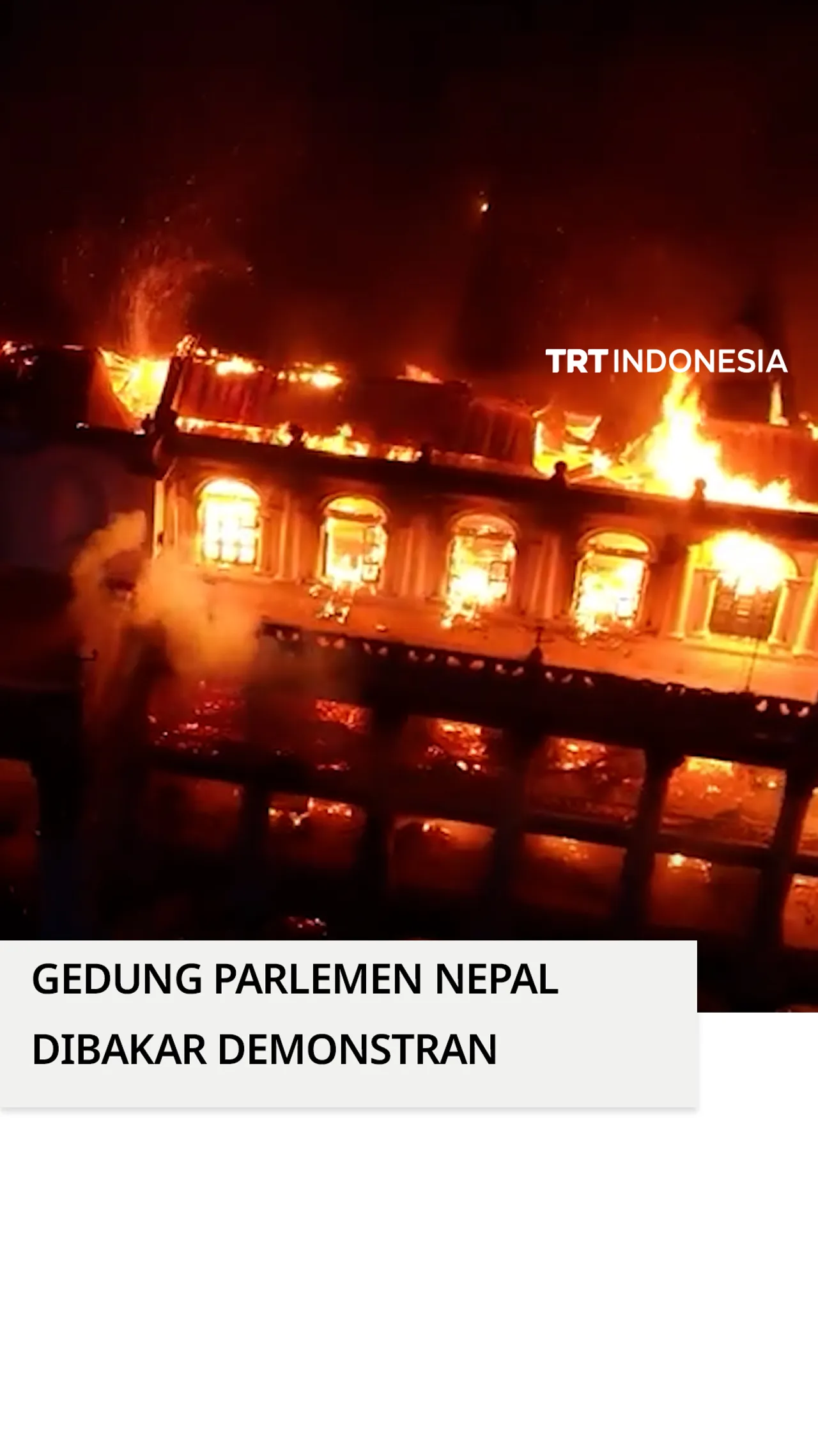 Gelombang protes antikorupsi di Nepal berujung pembakaran gedung parlemen