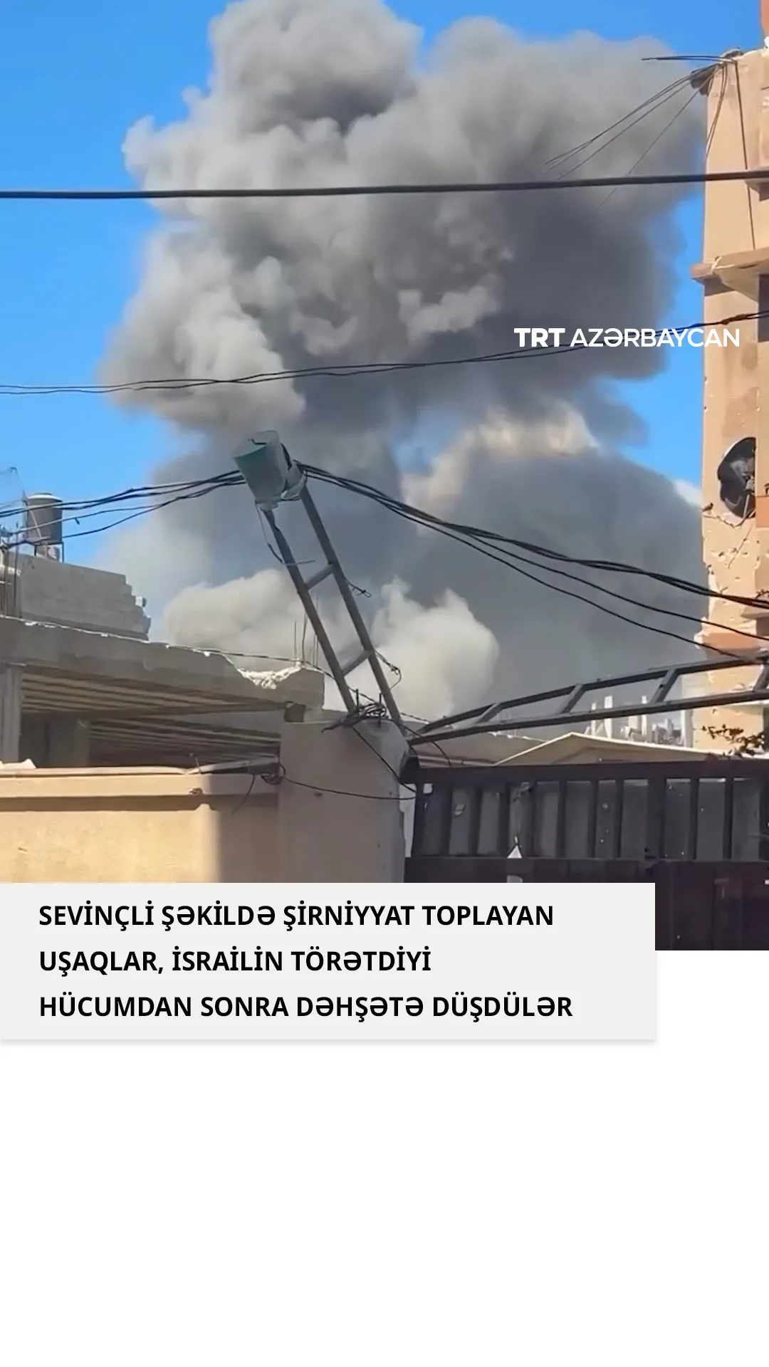 Şirniyyat almağa gələn qəzzalı uşaqlar qorxudan dəhşətə düşdülər