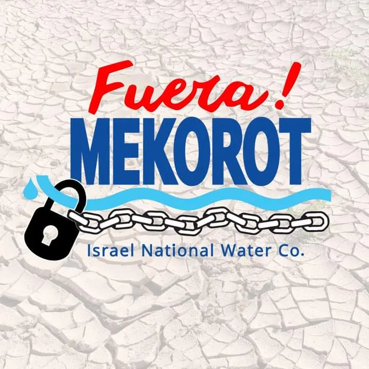 Mekorot y la disputa por el agua: ¿cómo amplía sus tentáculos en Latinoamérica el sionismo hídrico?