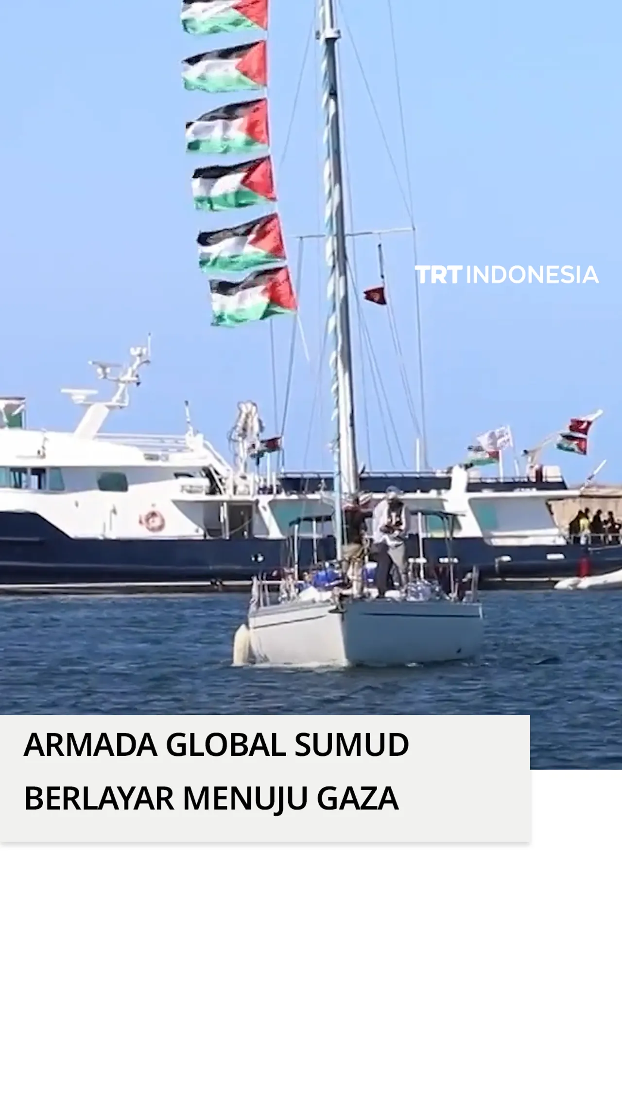 Grup pertama kapal Armada Global Sumud berlayar menuju Gaza
