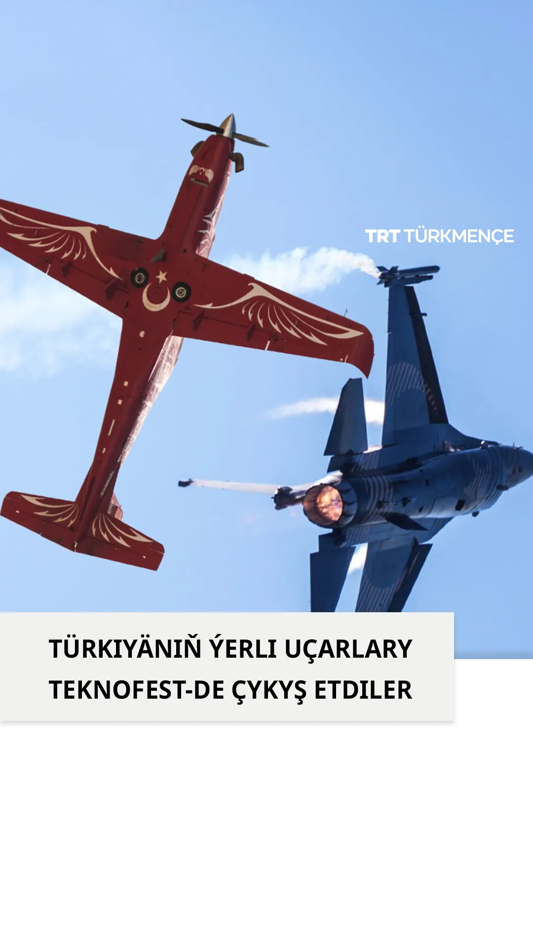 Türkiyäniň ýerli howa ulagy Hürkuş we SoloTürk topary TEKNOFEST-iň çäginde asmanda pelpellediler