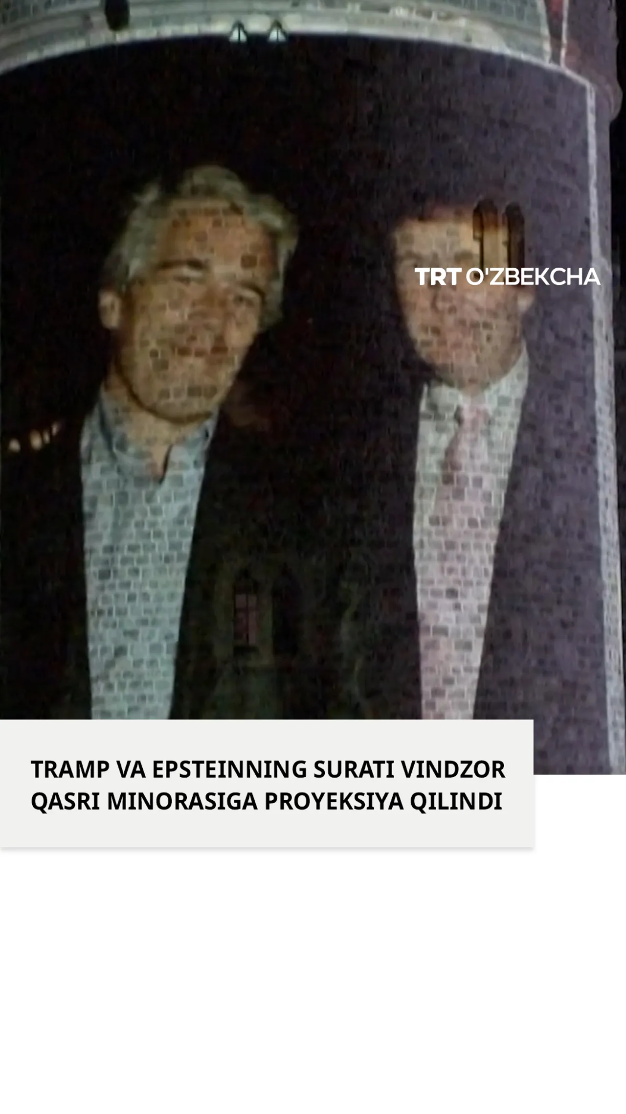 Tramp va Epshteyn surati qasr minorasiga proyeksiya qilindi