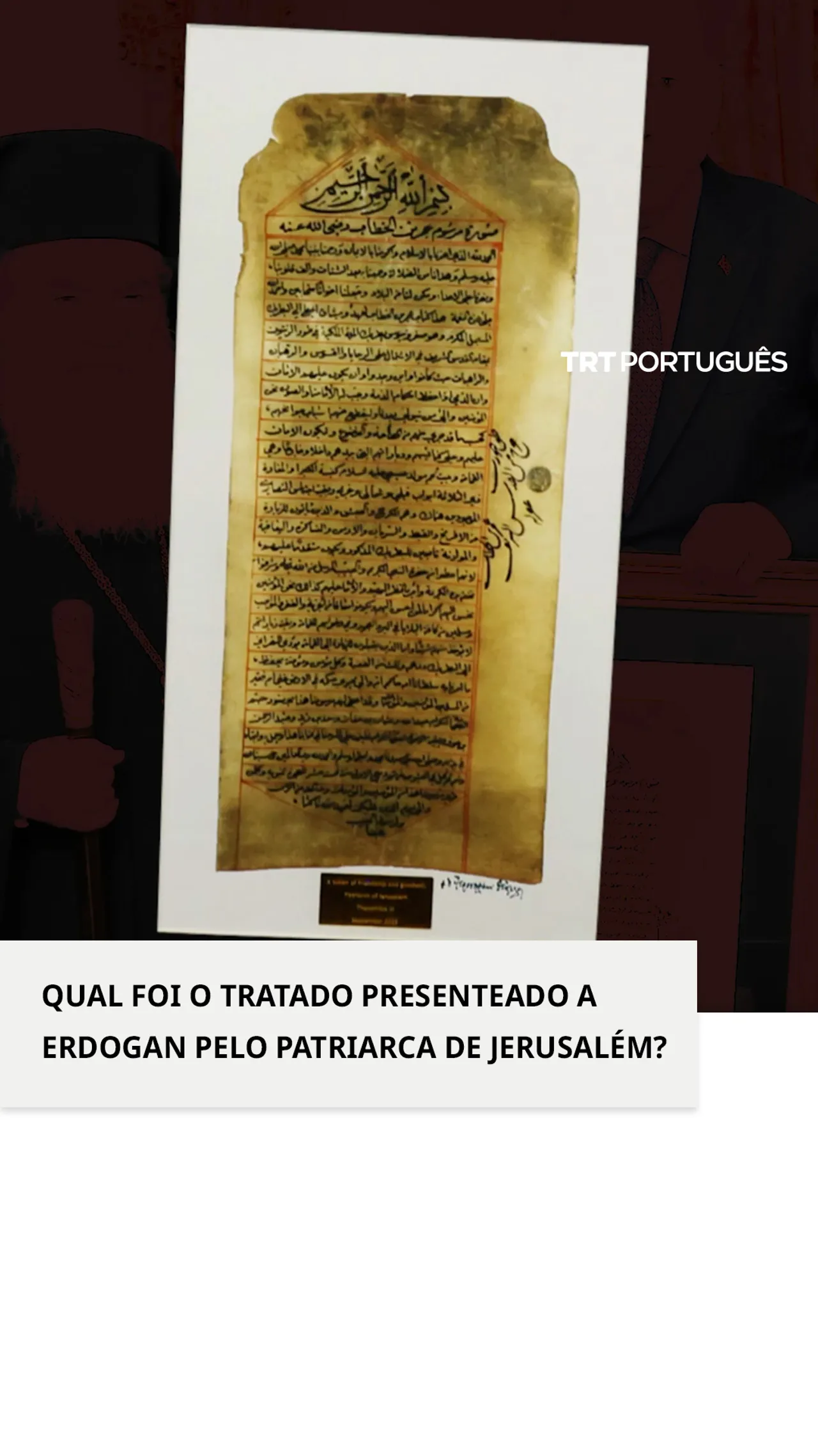 Qual foi o tratado presenteado a Erdogan pelo Patriarca de Jerusalém?