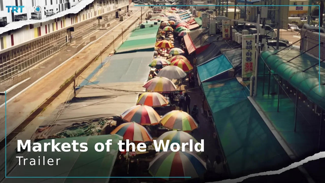 Markets of the World | Series | Trailer