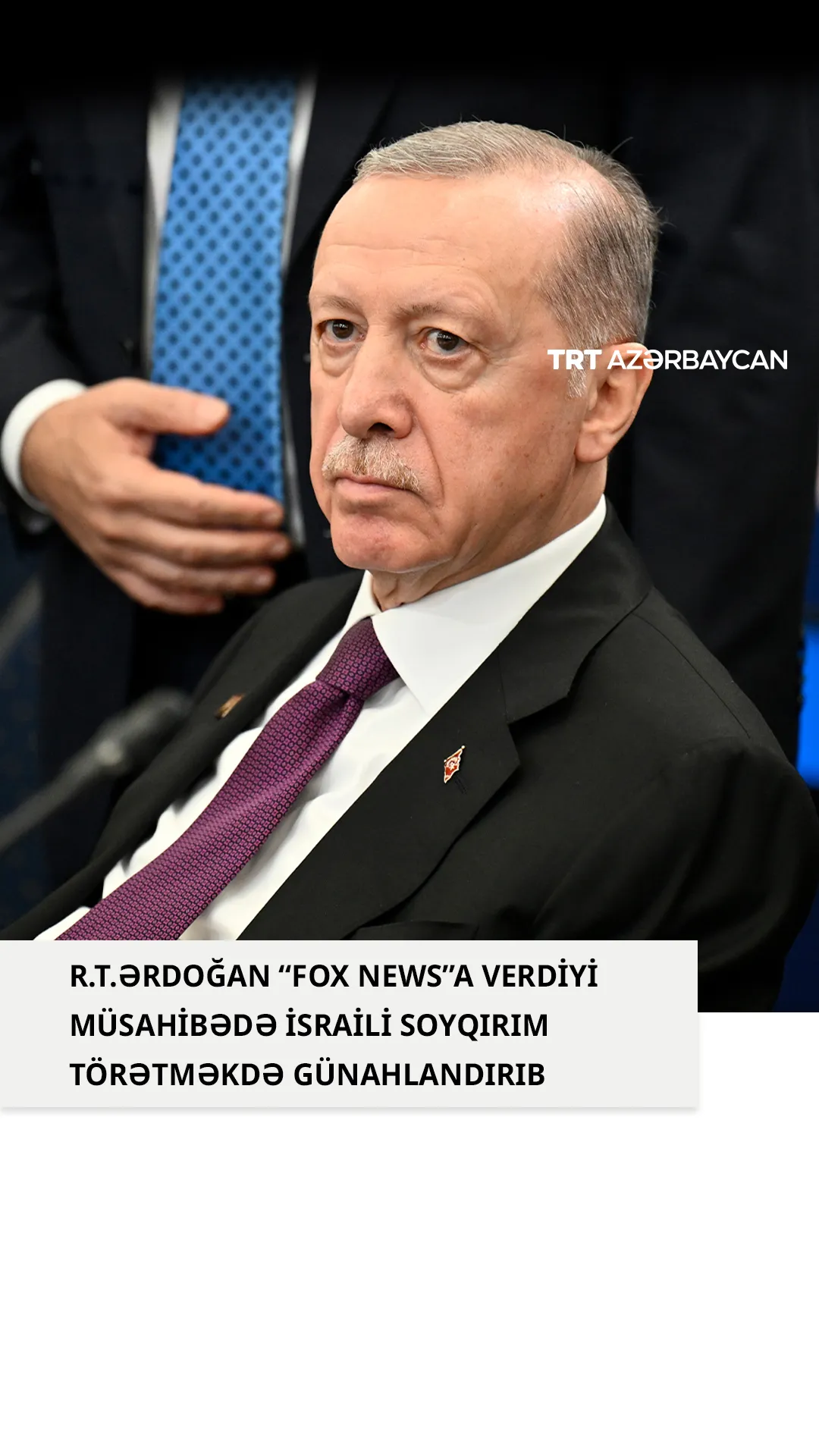 Prezident R.T.Ərdoğan "FOX News"a müsahibə verib