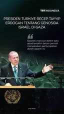 Presiden Turkiye Recep Tayyip Erdogan tentang genosida Israel di Gaza