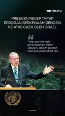 Presiden Recep Tayyip Erdogan berkenaan genosid ke atas Gaza oleh Israel