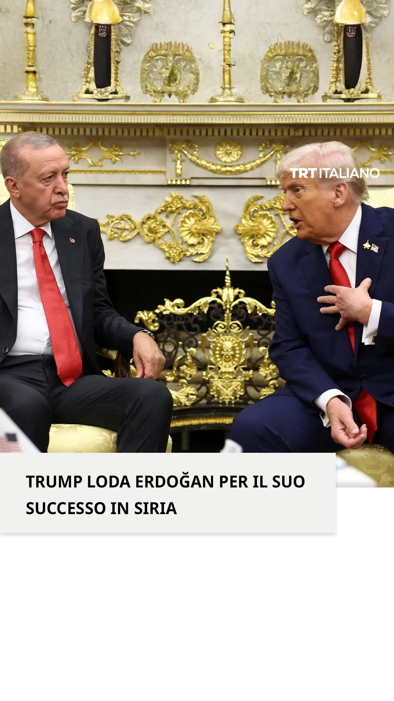 Trump: Il presidente Erdoğan è il responsabile del successo della lotta che ha liberato la Siria