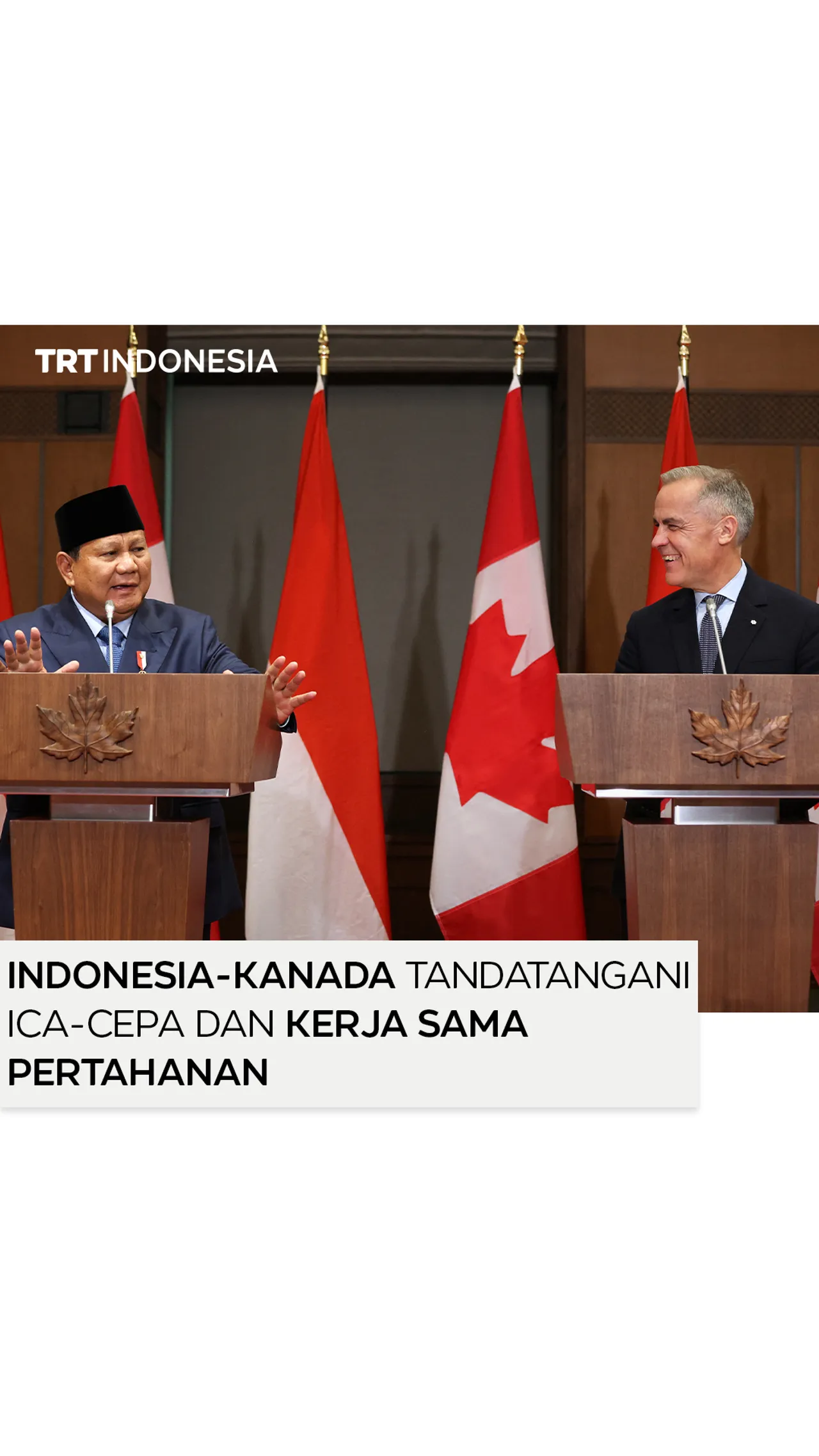 Presiden Prabowo dan PM Kanada Carney menyaksikan penandatanganan ICA-CEPA di Ottawa