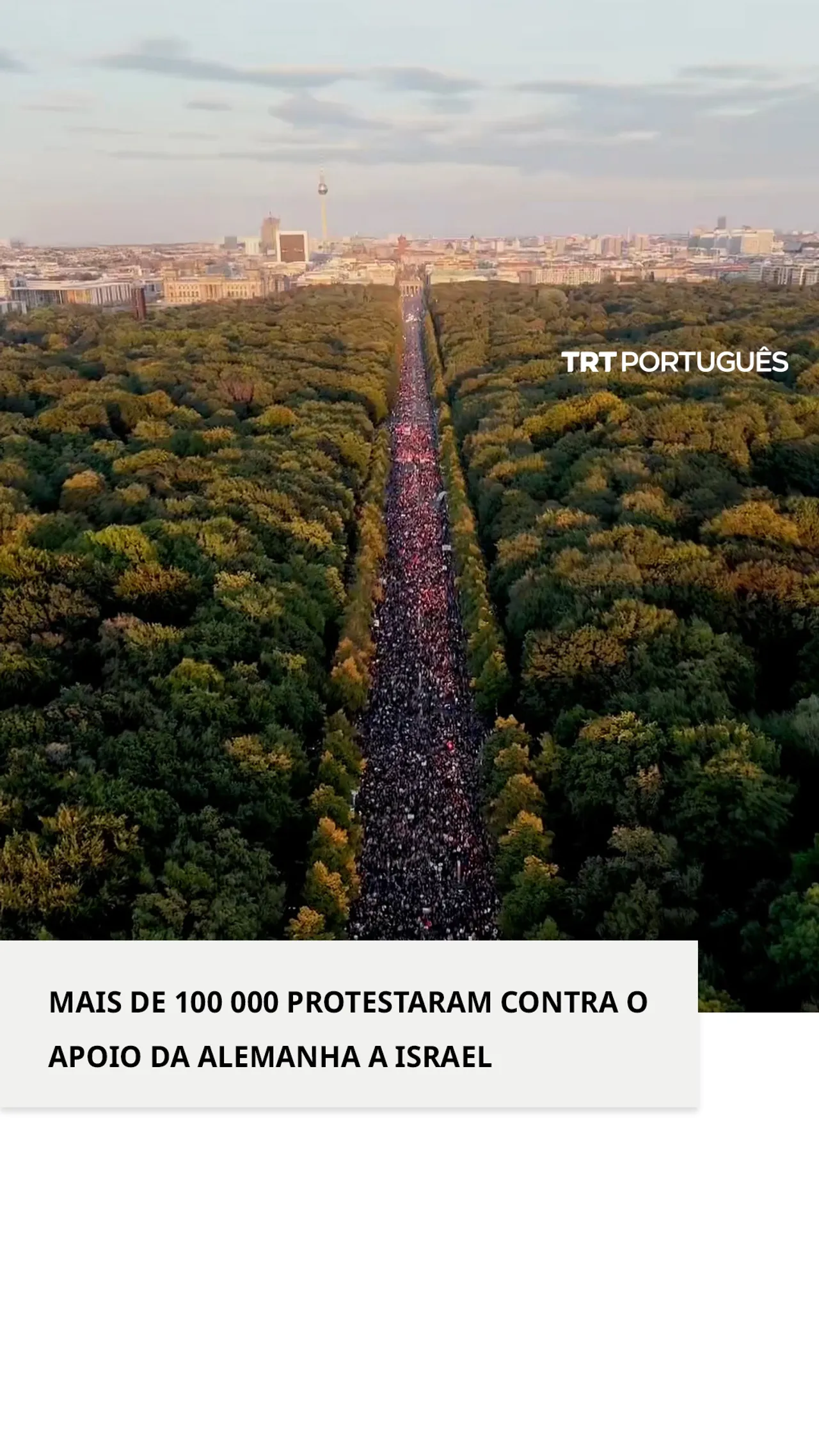 Mais de 100 000 protestaram contra o apoio da Alemanha a Israel