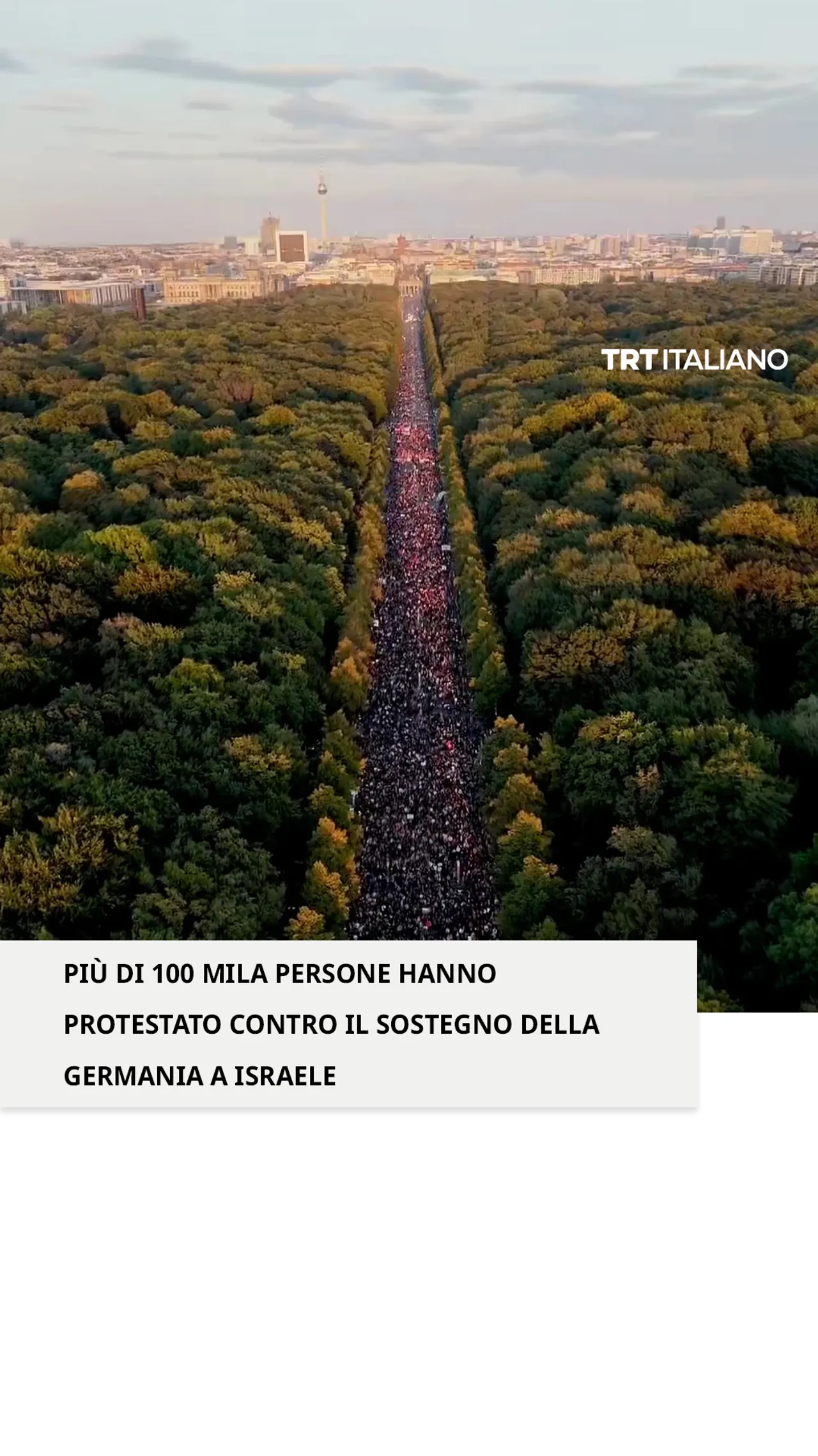 A Berlino migliaia di persone hanno protestato l'Israele