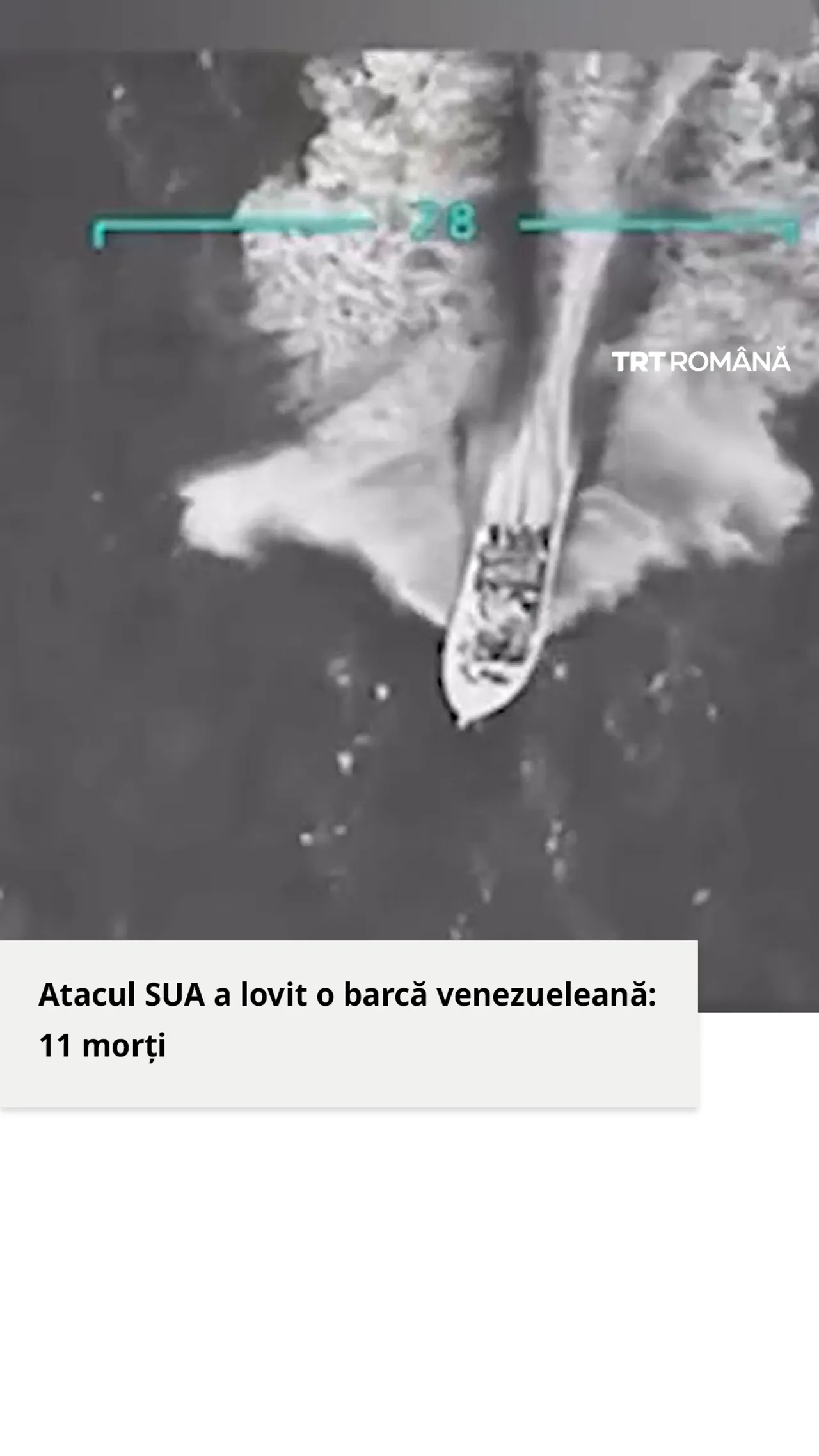 Atacul SUA a lovit o barcă venezueleană: 11 morți