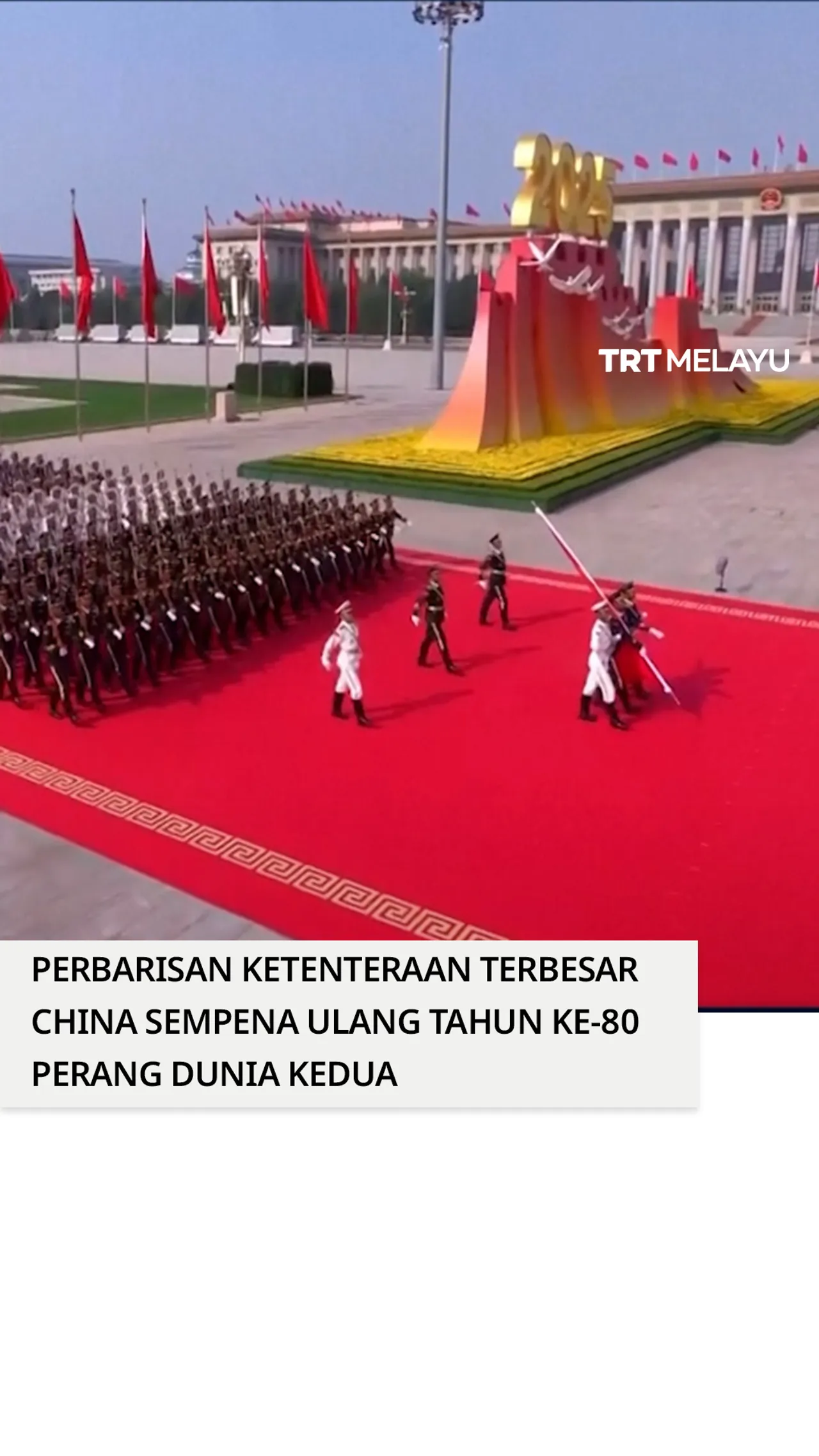 Perbarisan ketenteraan terbesar China sempena ulang tahun ke-80 Perang Dunia Kedua