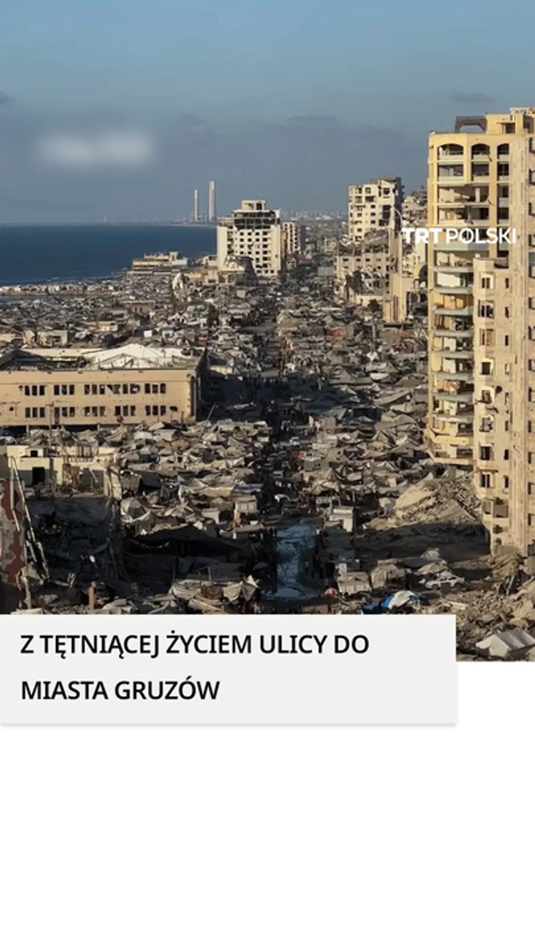 Gaza: Z tętniącej życiem ulicy do miasta gruzów