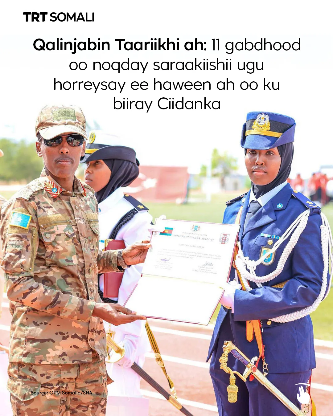 Qalinjabinta 11 gabdhood oo noqday saraakiishii ugu horreysay ee haween ah oo ku biiray ciidanka