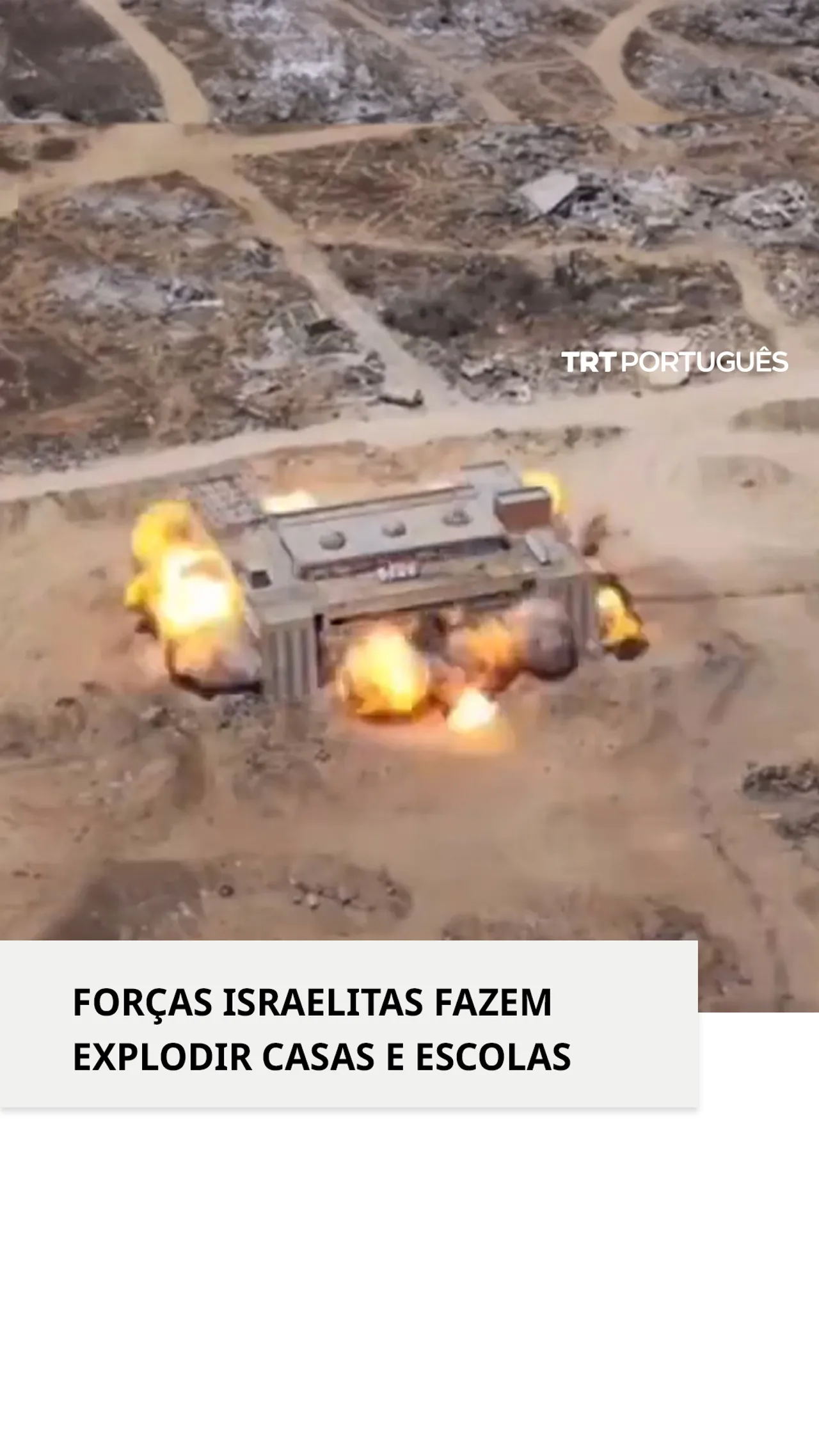 Forças israelitas destroem escolas e casas em Gaza