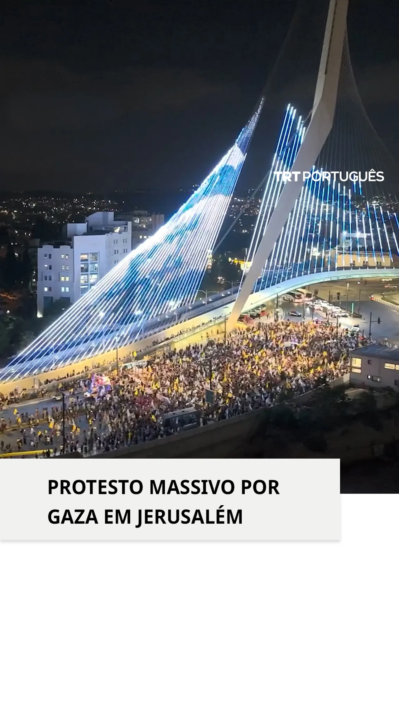 Centenas de pessoas manifestaram-se por Gaza e pela troca de reféns em Jerusalém