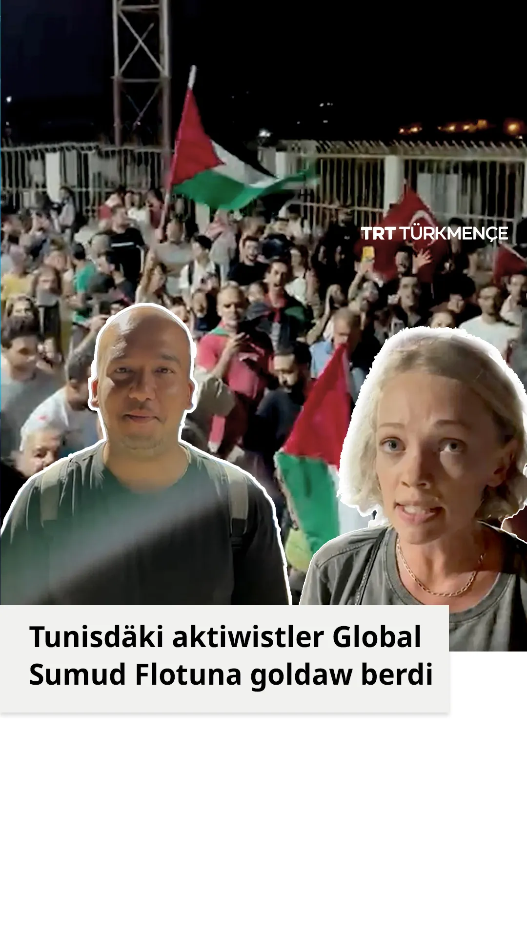 Tunisdäki aktiwistler Global Sumud Flotuna goldaw berdi