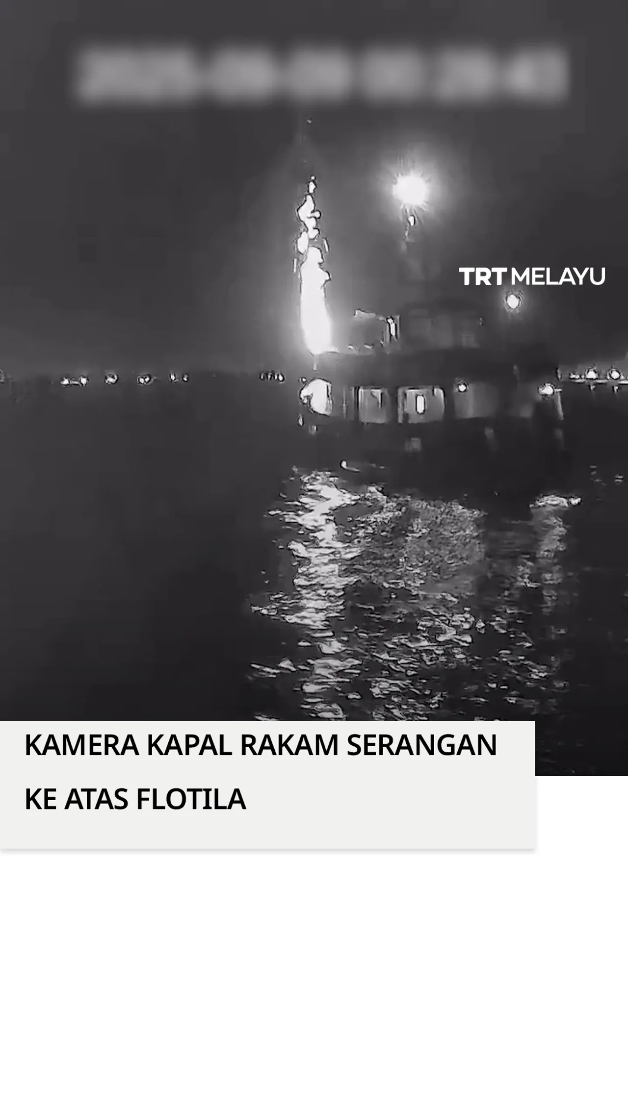 Kamera rakam saat kapal Global Sumud Flotilla diserang