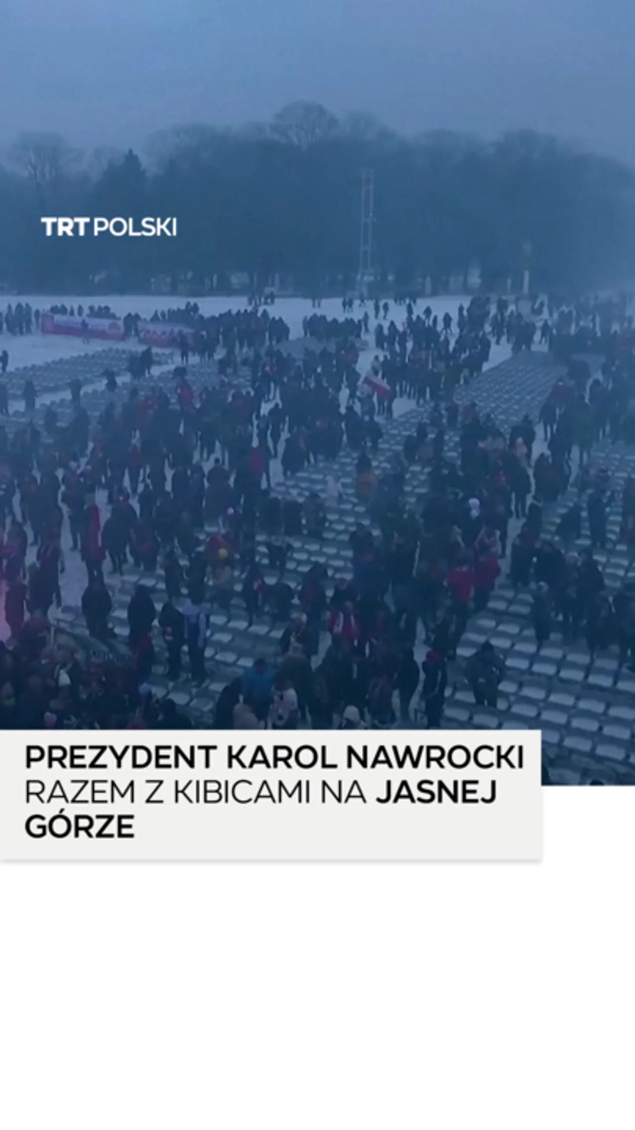 Prezydent Karol Nawrocki razem z kibicami na Jasnej Górze