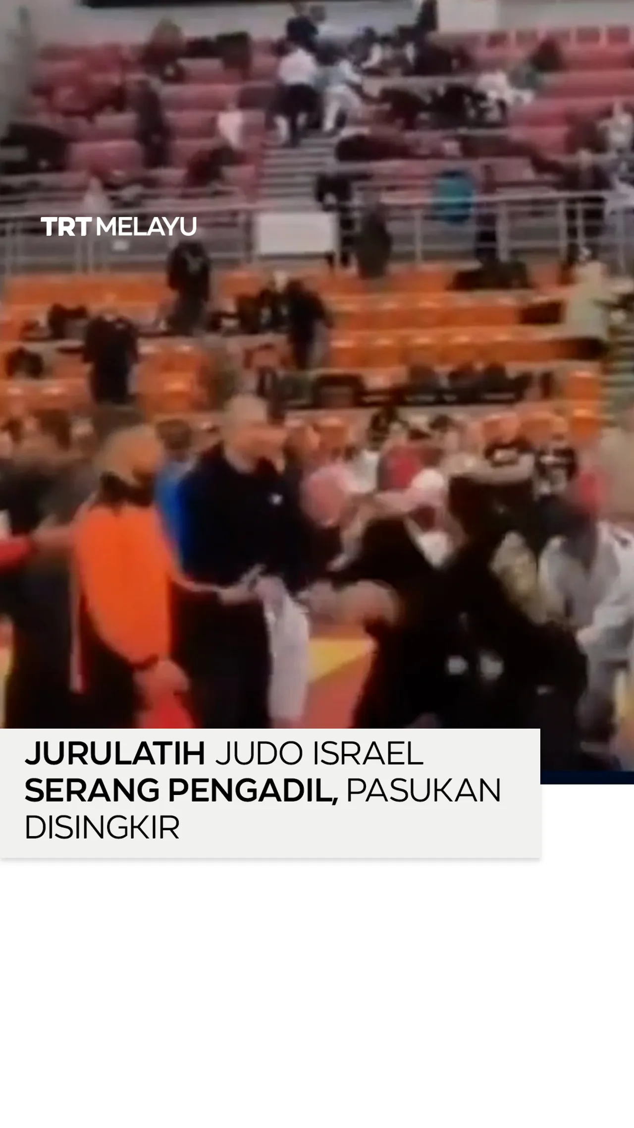 Pasukan Judo Israel disingkir, jurulatih serang pengadil dalam kejohanan di Poland