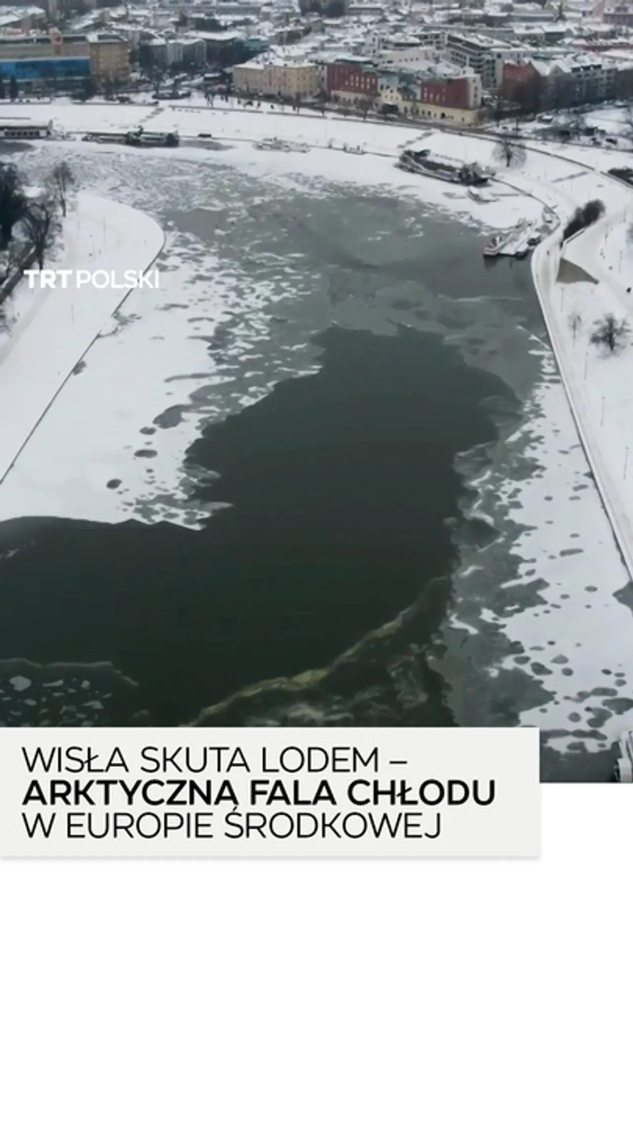 Wisła skuta lodem – arktyczna fala chłodu w Europie Środkowej