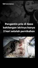 Pengantin pria di Gaza kehilangan istrinya hanya 2 hari setelah pernikahan