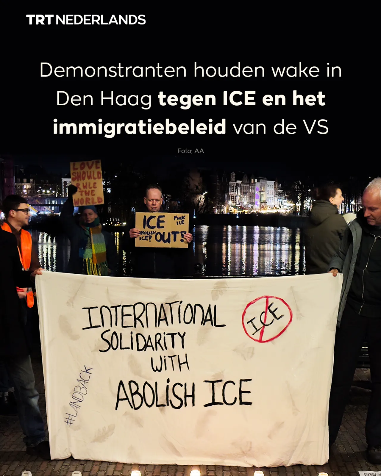 Demonstranten houden solidariteitswake in Den Haag tegen ICE en het immigratiebeleid van de VS