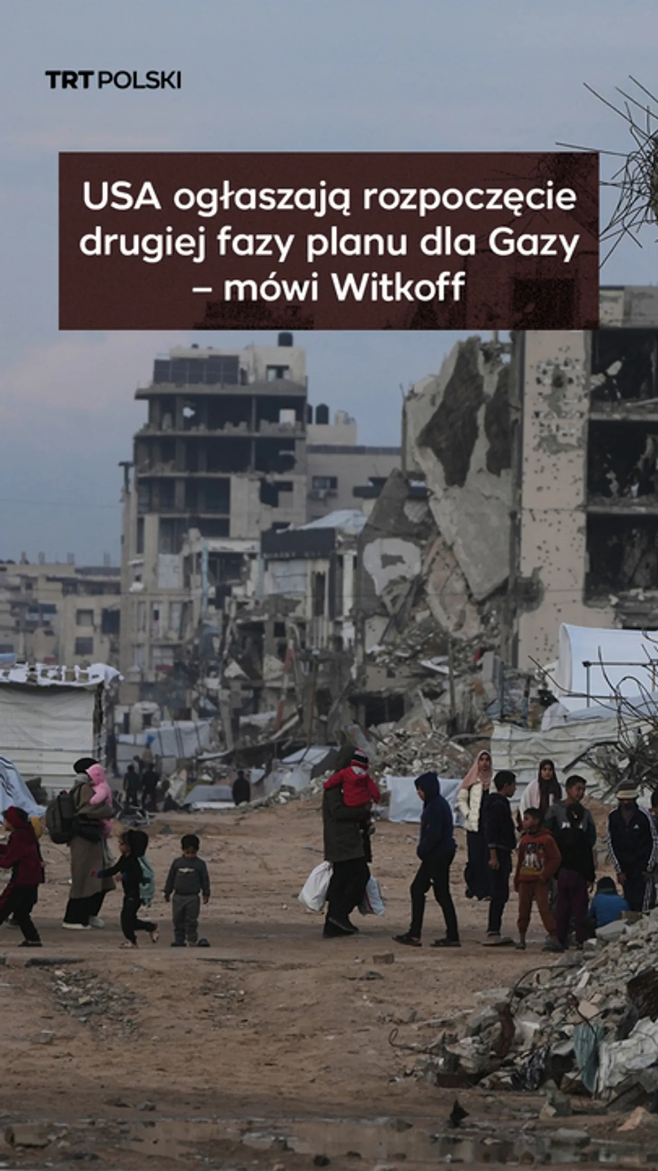 USA ogłaszają rozpoczęcie drugiej fazy planu dla Gazy – mówi Witkoff
