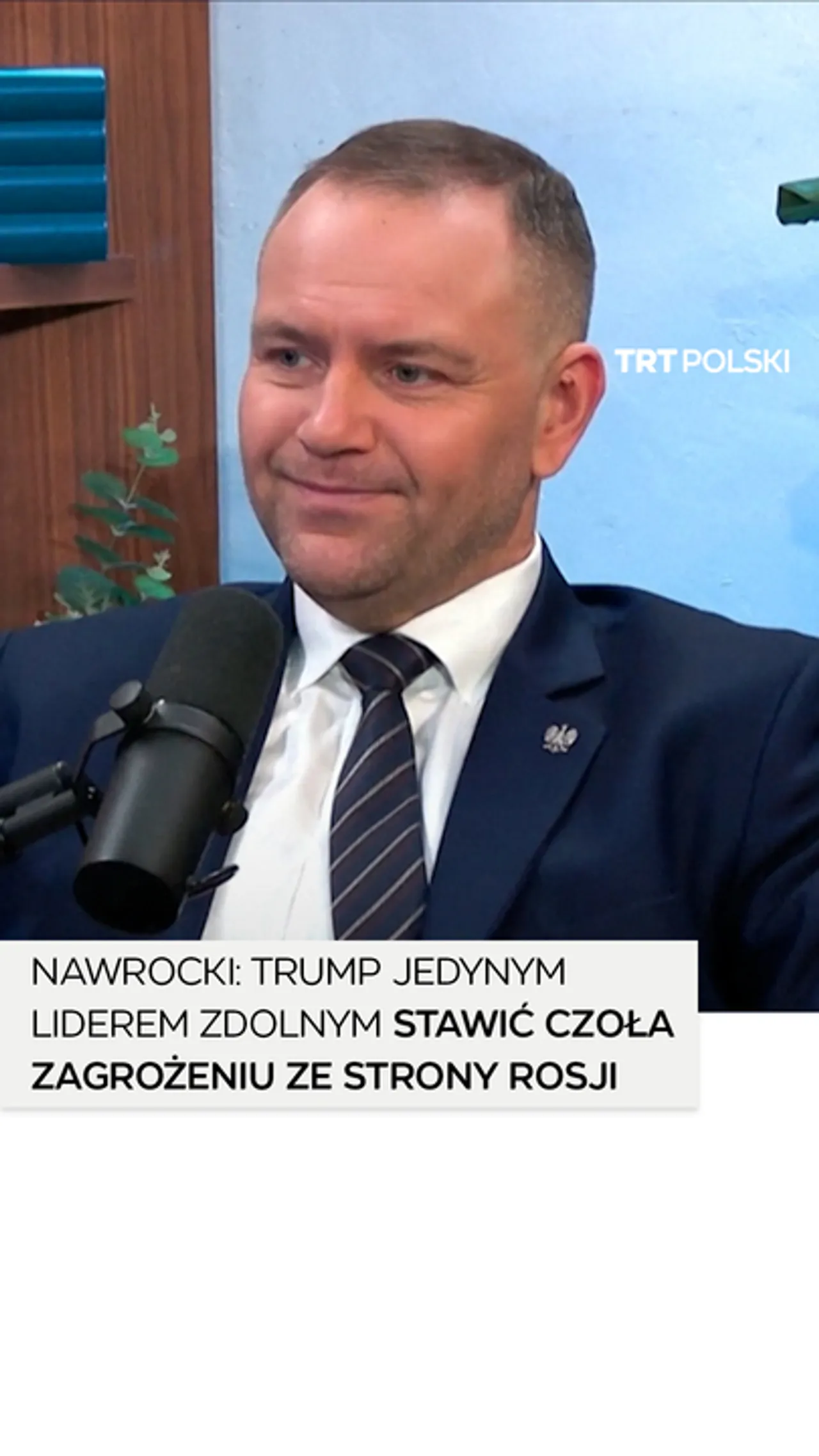 Nawrocki: Trump jedynym liderem zdolnym stawić czoła zagrożeniu ze strony Rosji
