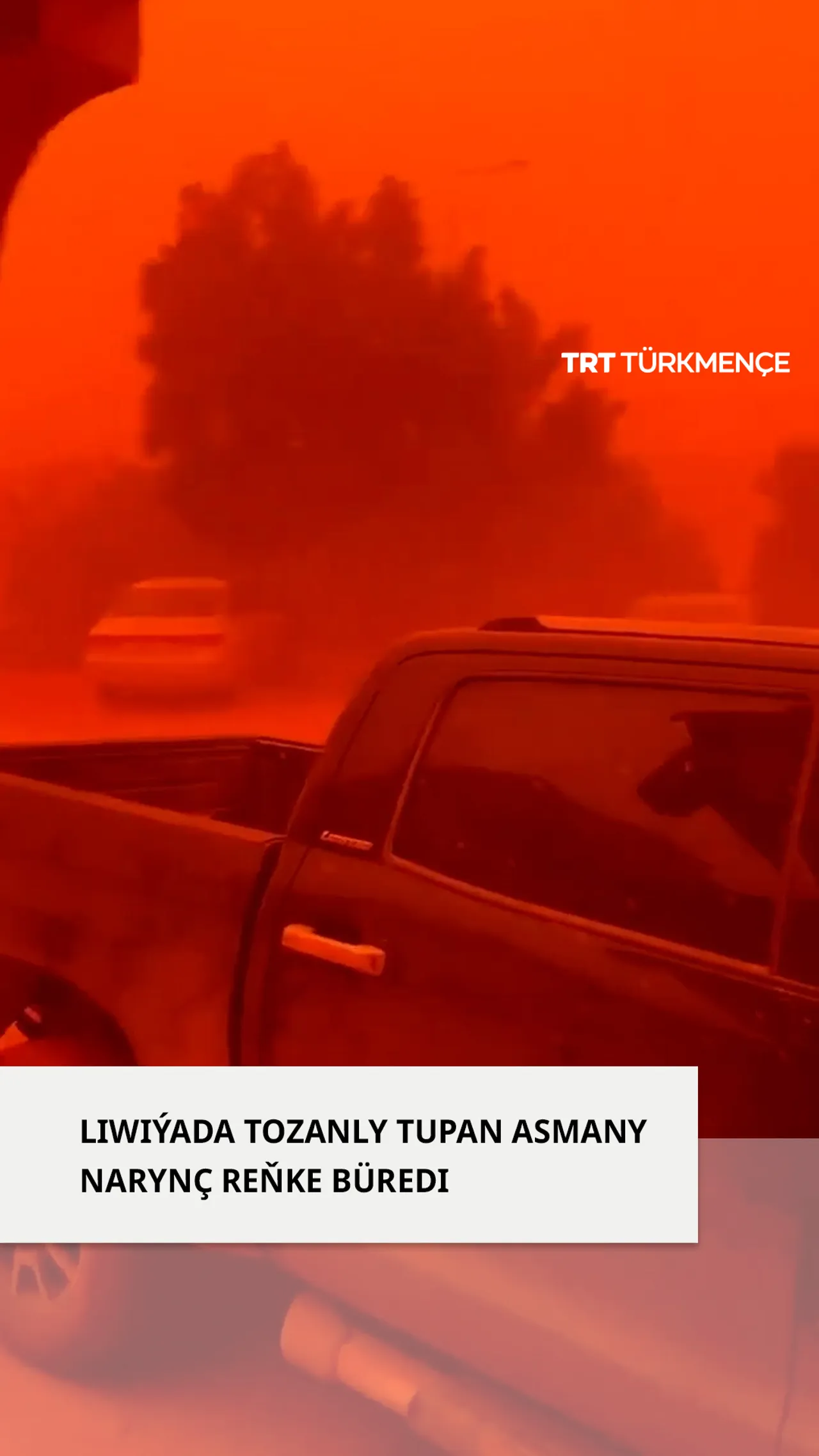 LIWIÝADA TOZANLY TUPAN ASMANY NARYNÇ REŇKE BÜREDI